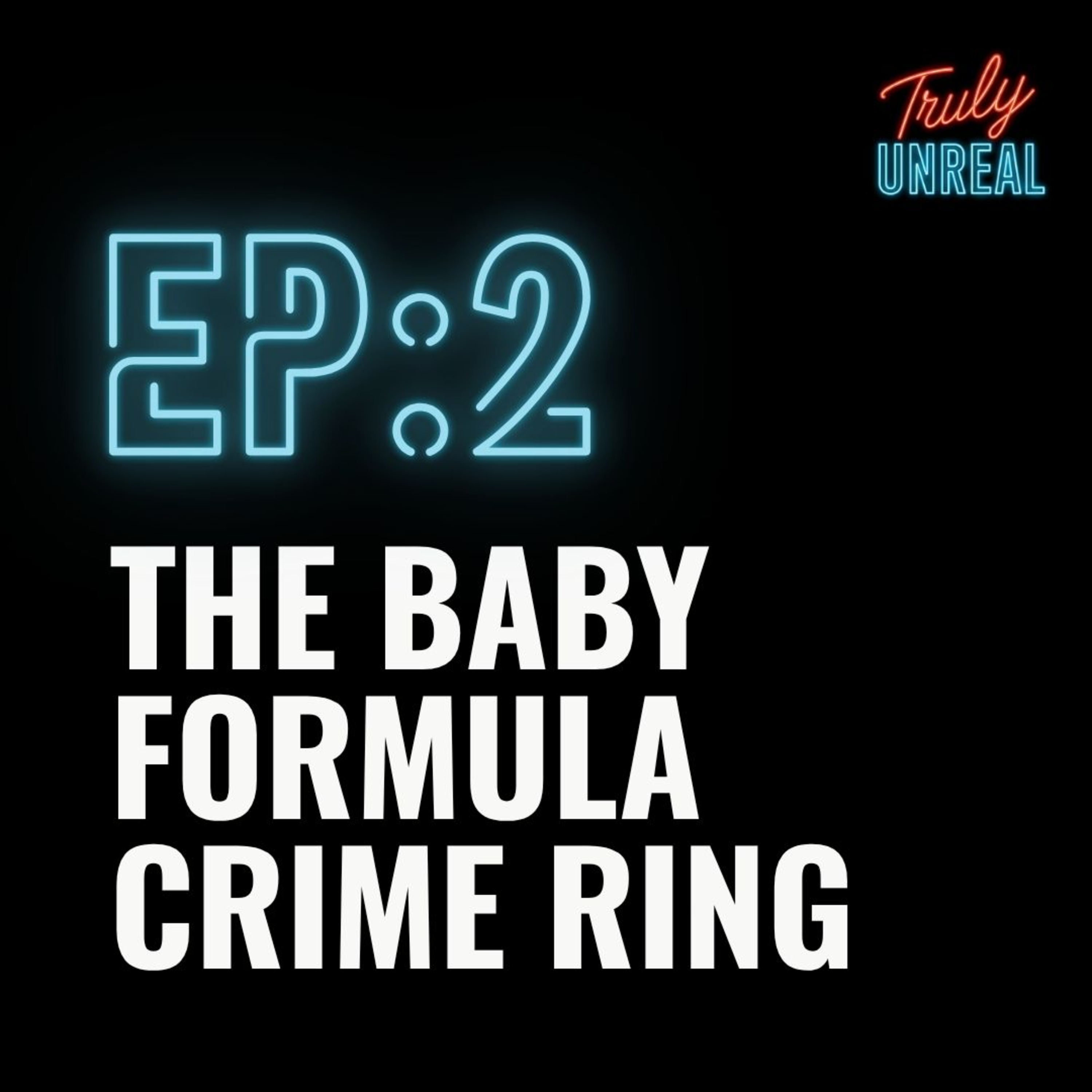 When Your Side Hustle Becomes a Baby Formula Crime Ring episode artwork