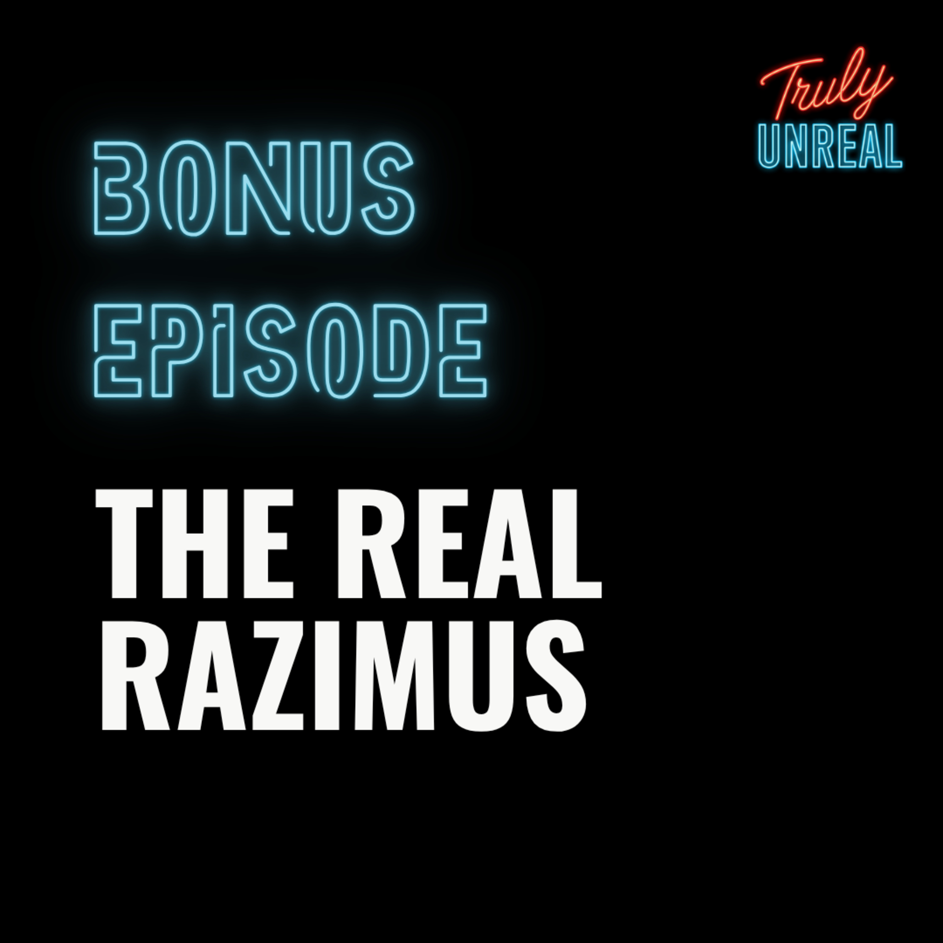 Bonus Episode: The Real Razimus  episode artwork