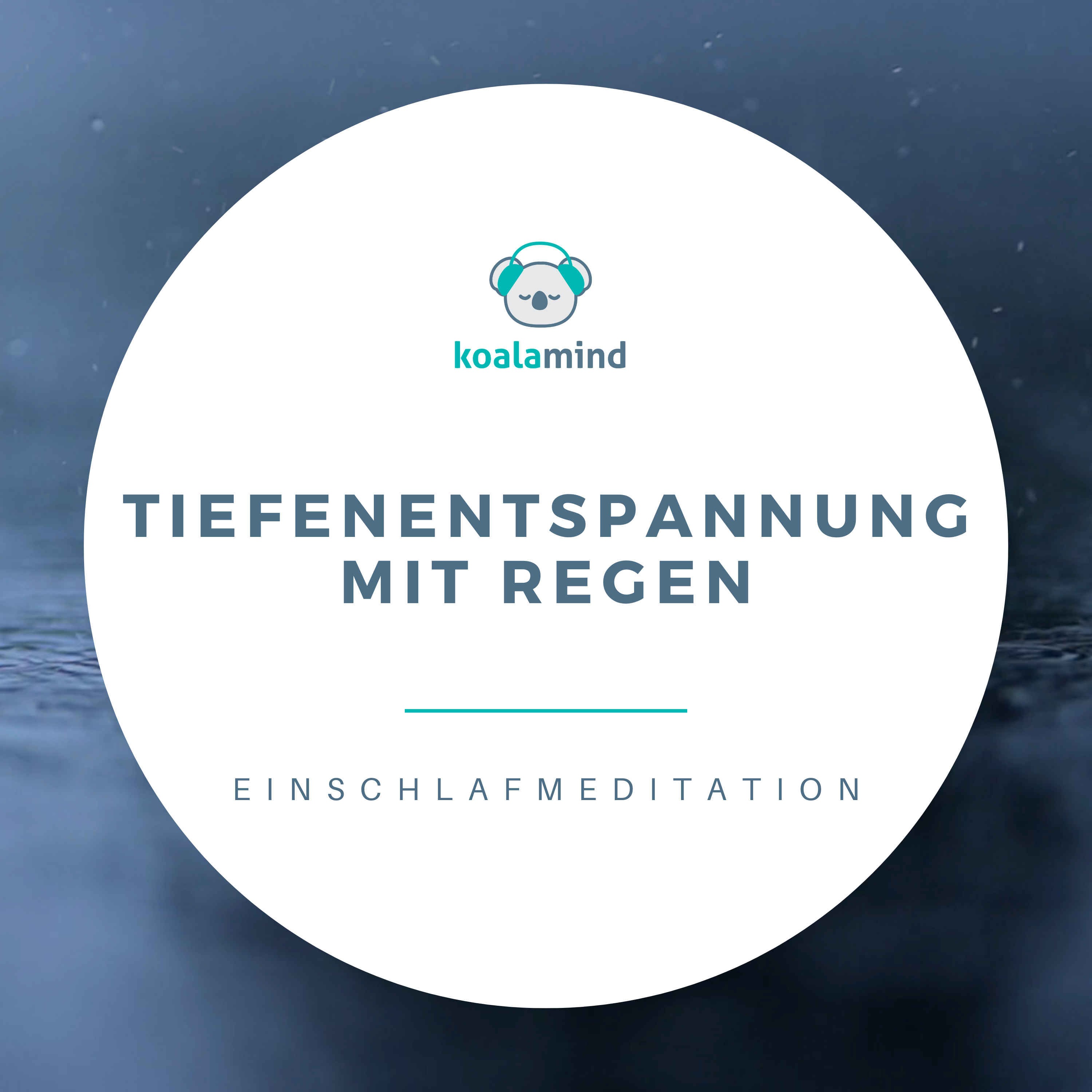 Einschlafmeditation: Tiefenentspannung mit Regengeräuschen