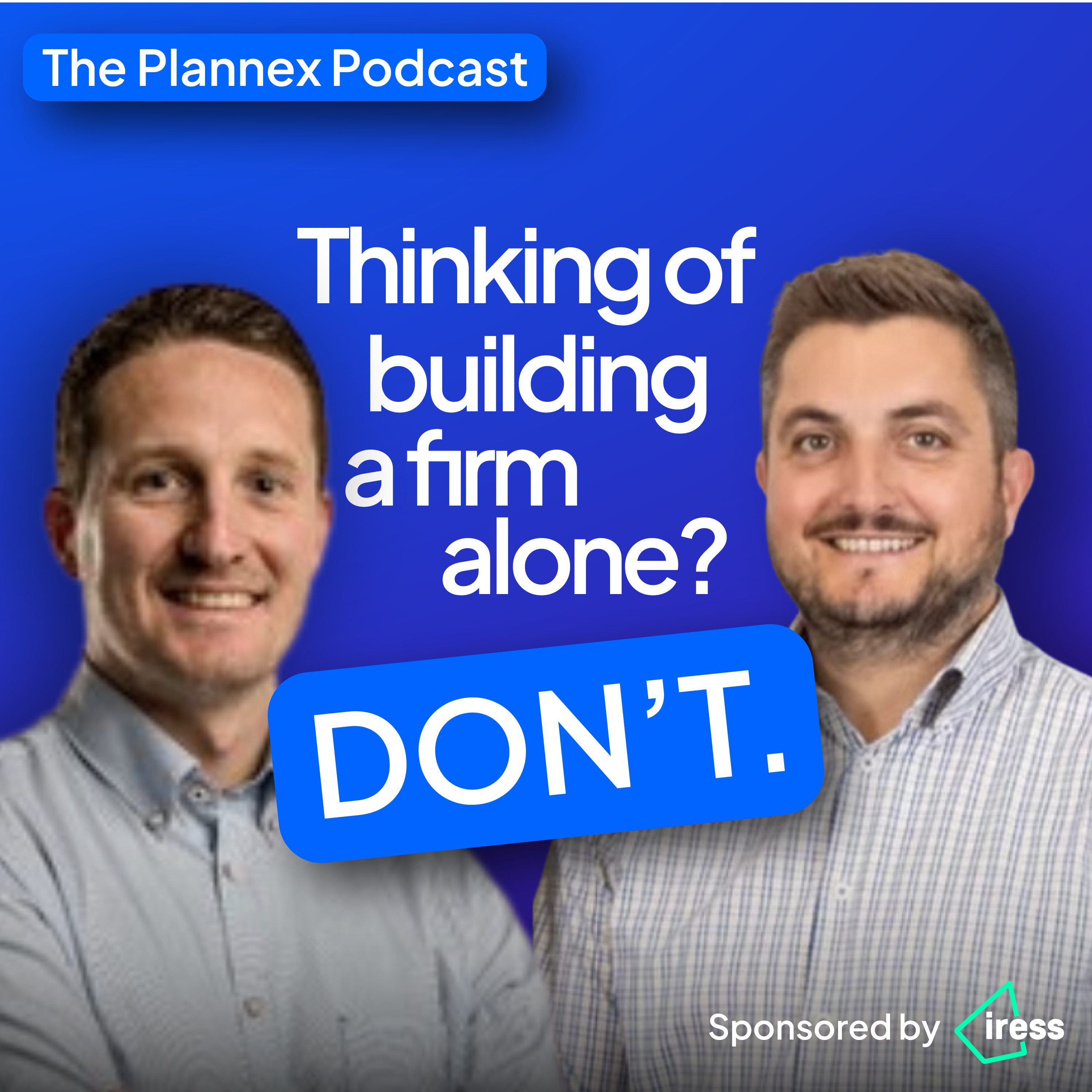 Tom Morris & Rich Ellis Part 2: Don't Build a Firm On Your Own episode artwork
