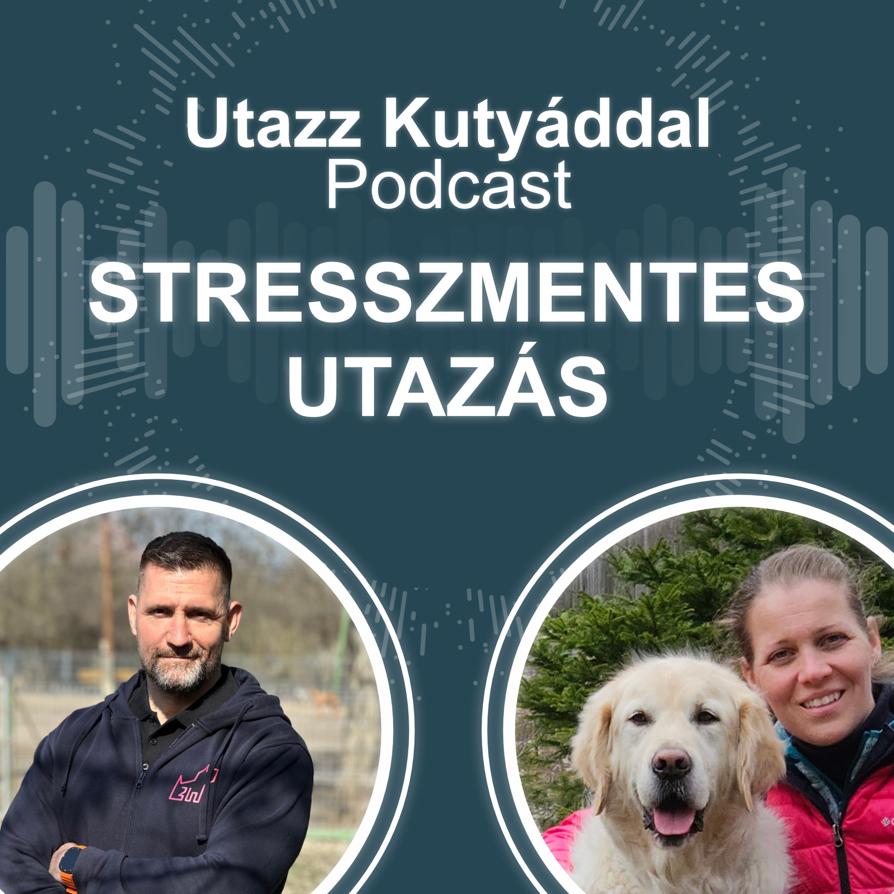 Így lesz valódi élmény a kutyás utazás | Utazz Kutyáddal Podcast #2 episode artwork