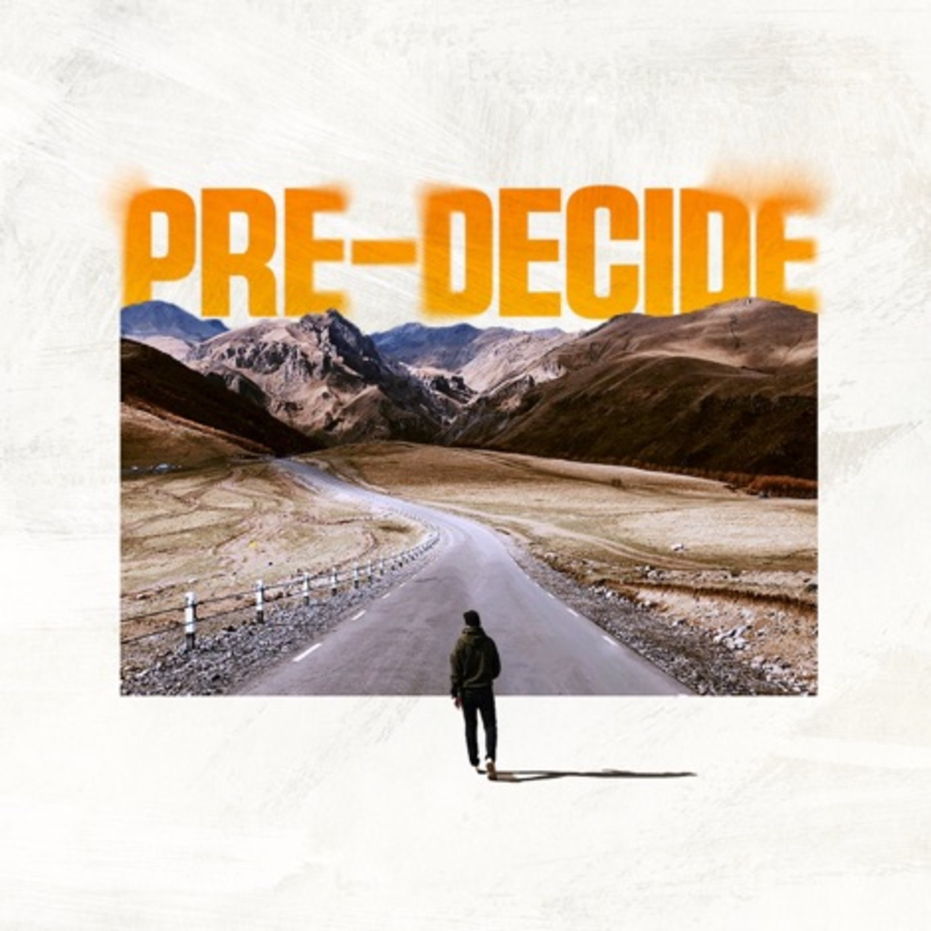 Pre-Decide: Pre-Decide To Love Generously - Steve Cabral episode artwork