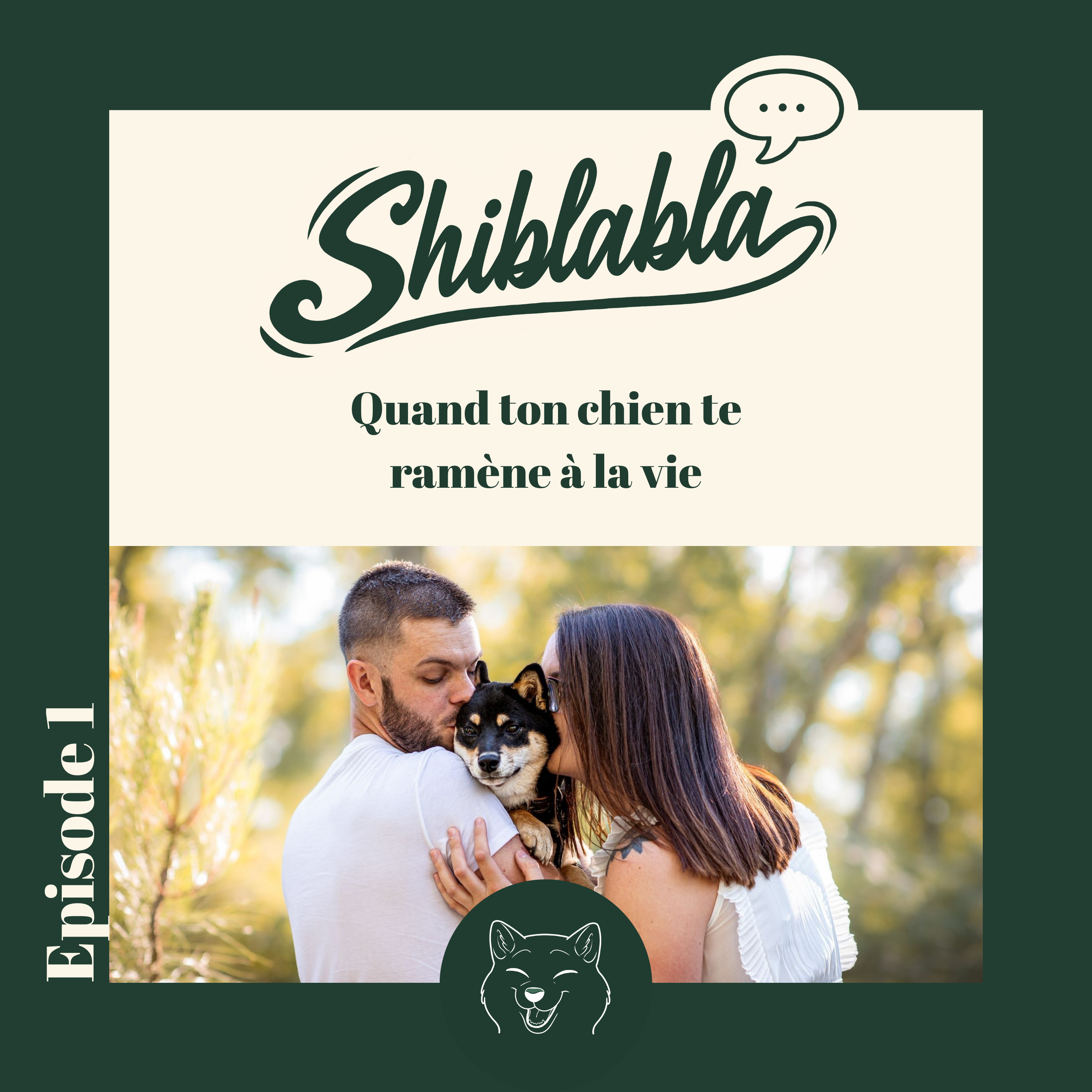 Quand ton chien te ramène à la vie | Shiblabla épisode #1  episode artwork