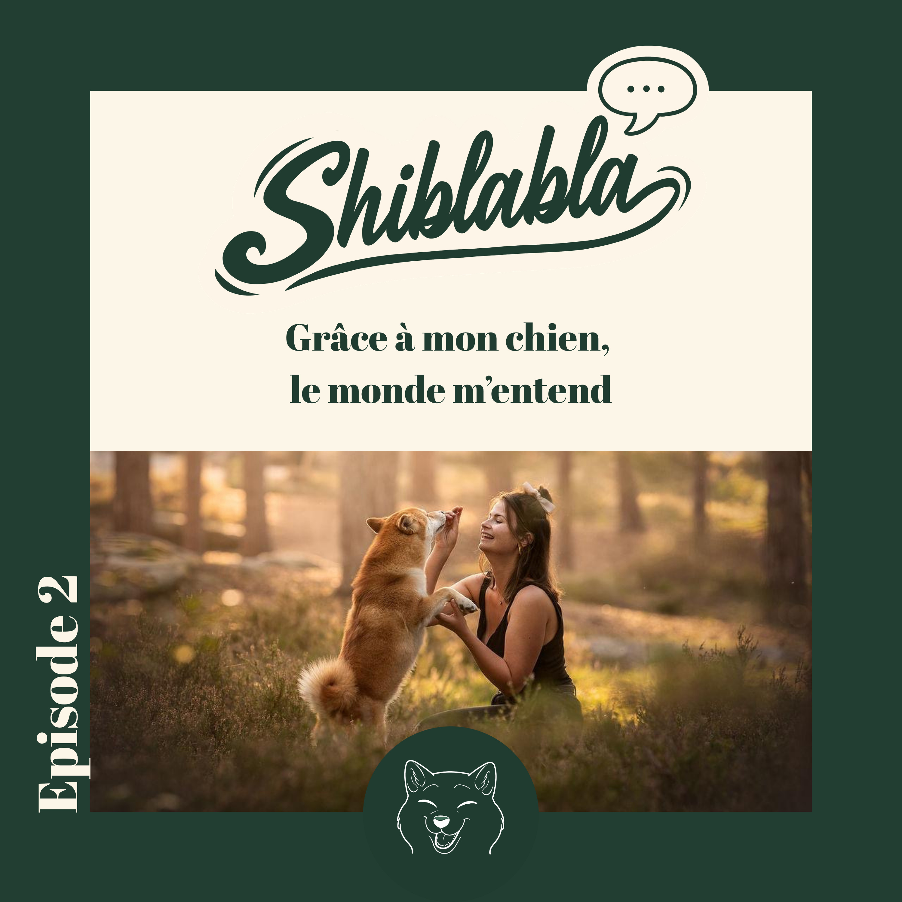 Grâce à mon chien, le monde m'entend | Shiblabla épisode #2 episode artwork