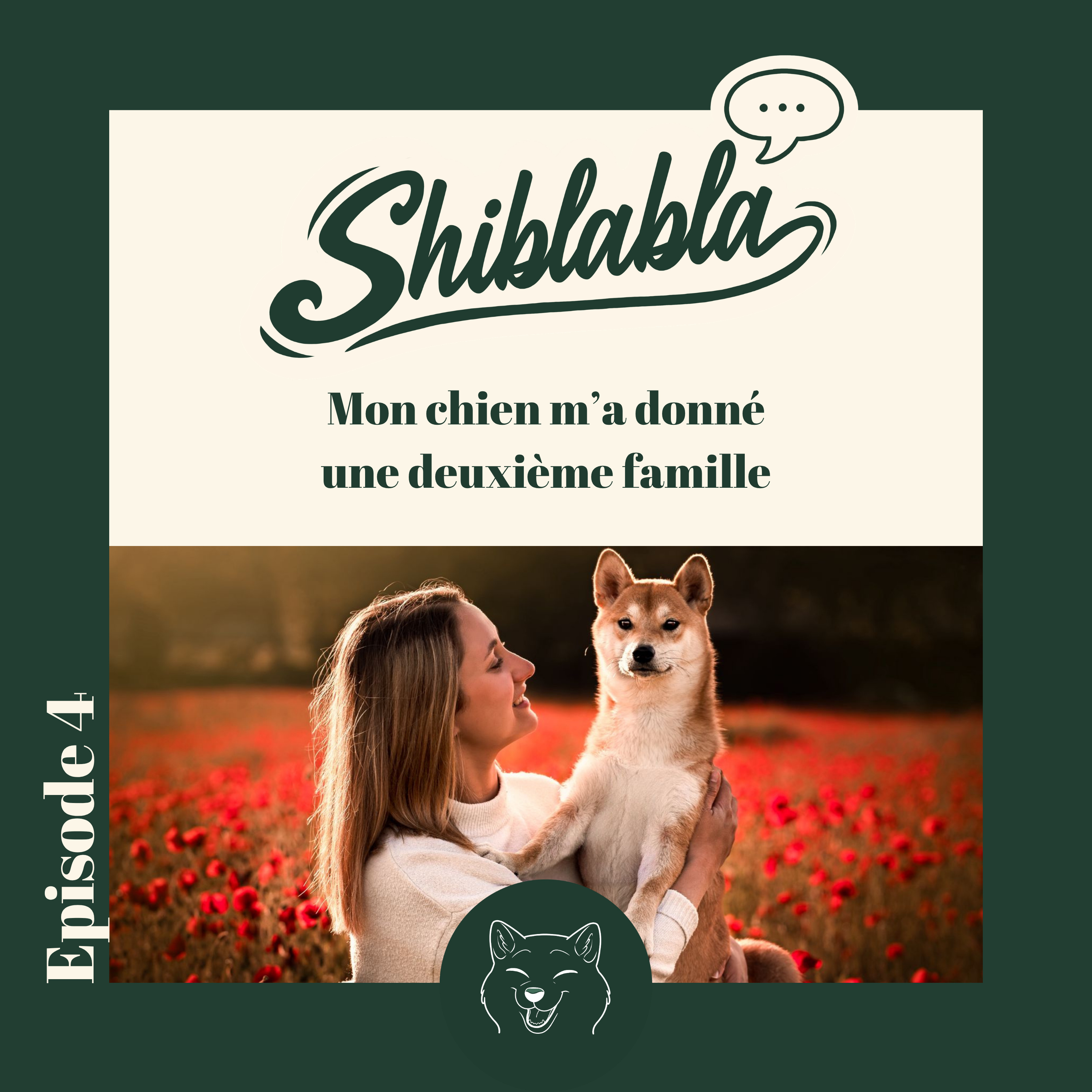 Mon chien m'a donné une deuxième famille | Shiblabla épisode #4 episode artwork
