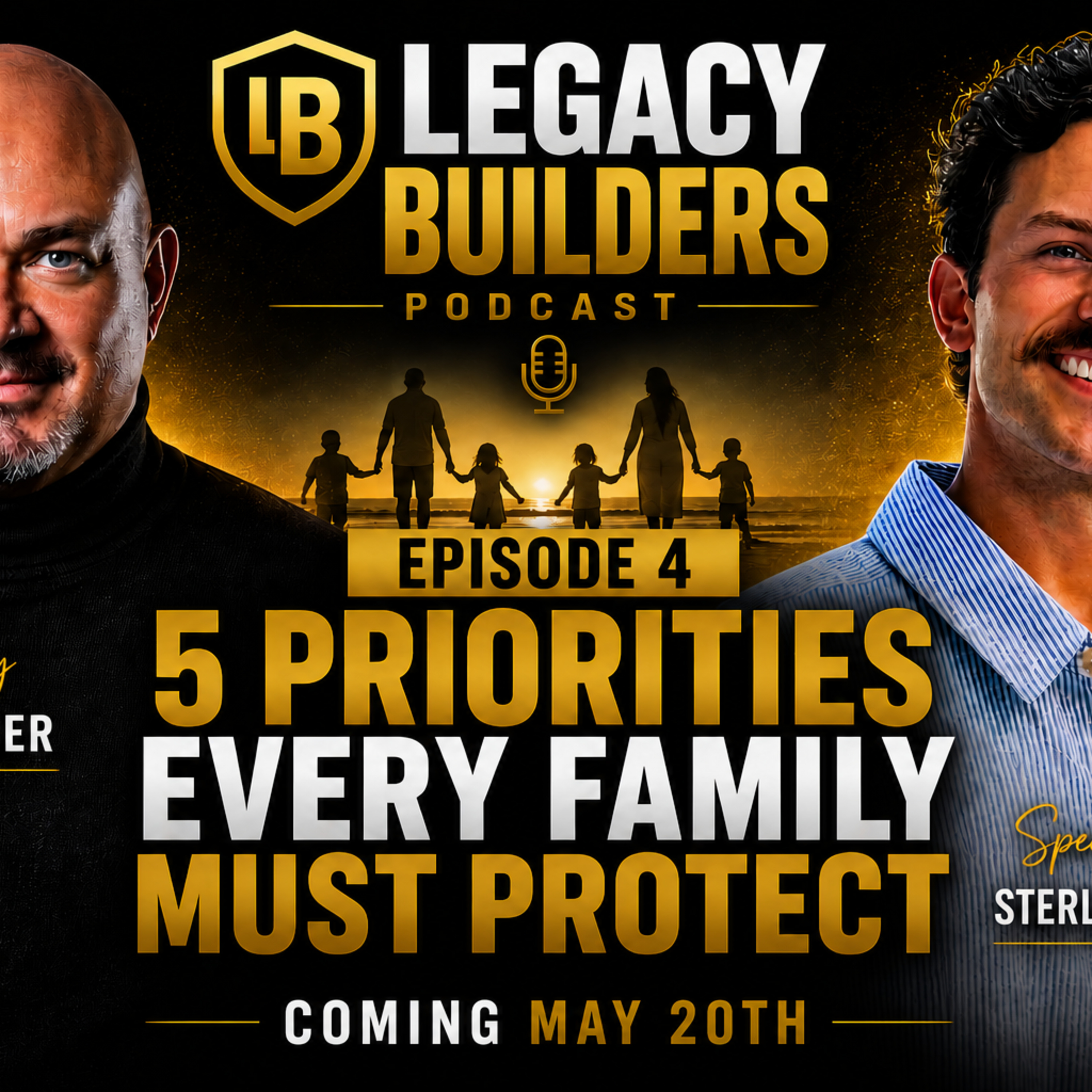 Legacy Builders Podcast: 5 Areas that Father's MUST protect. episode artwork