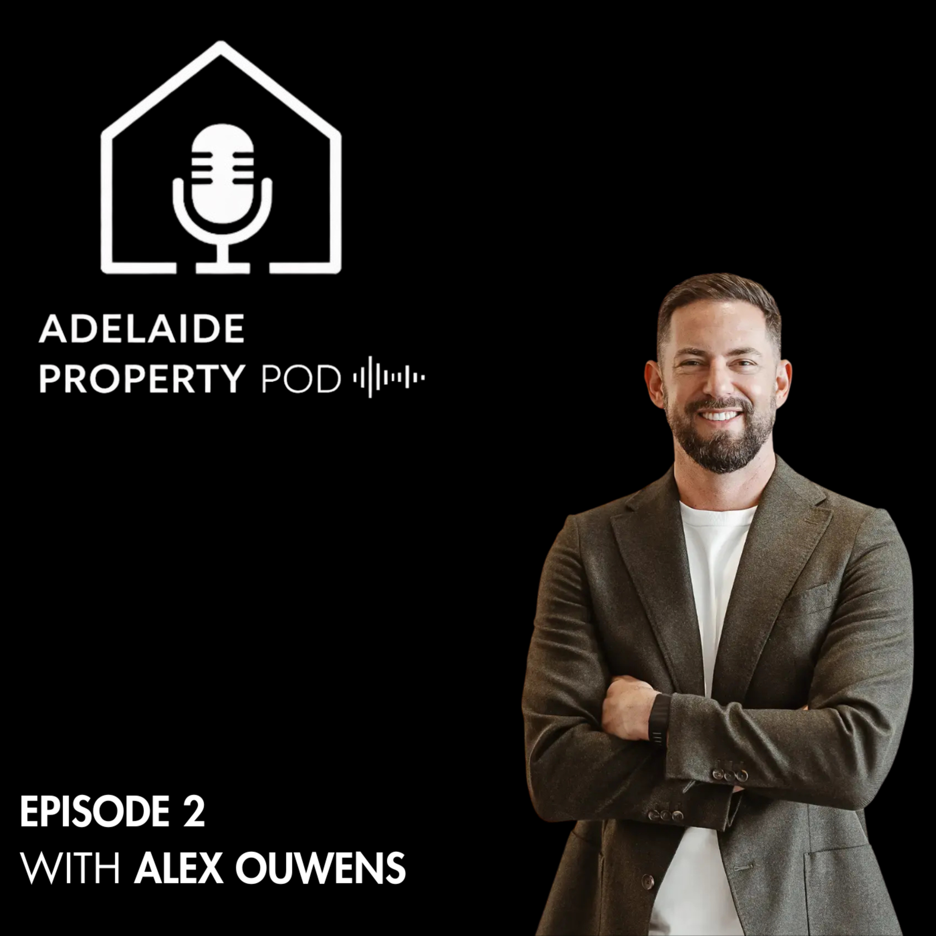 What’s Really Happening in the Adelaide Property Market | Alex Ouwens episode artwork
