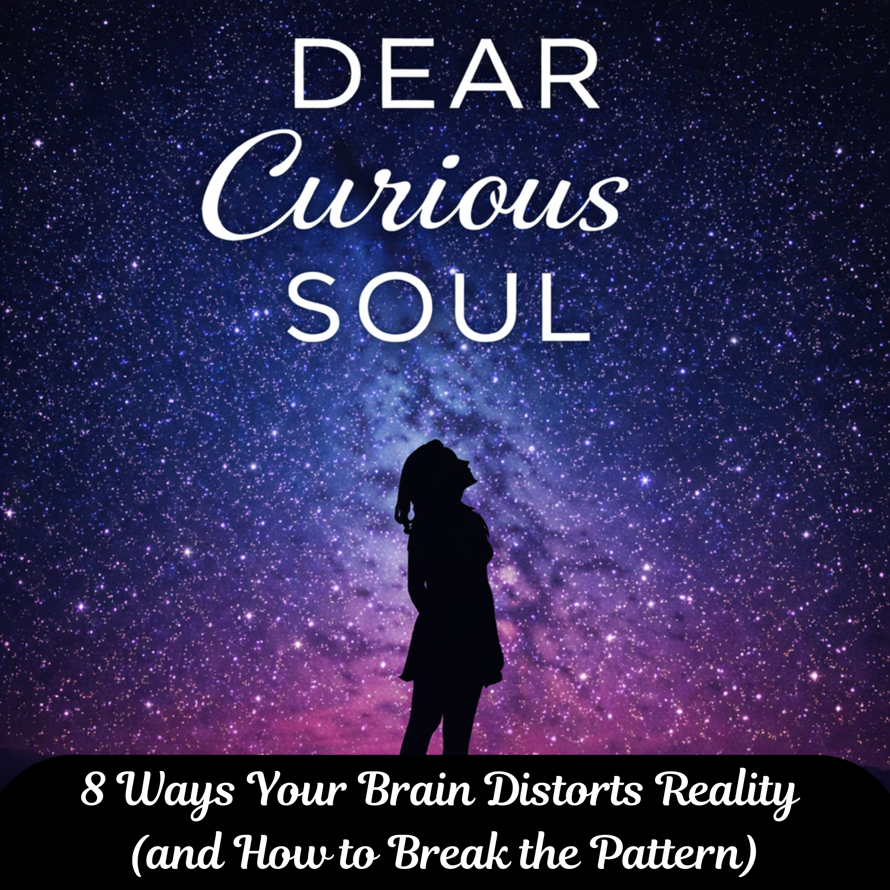 8 Ways Your Brain Distorts Reality (and How to Break the Pattern) episode artwork