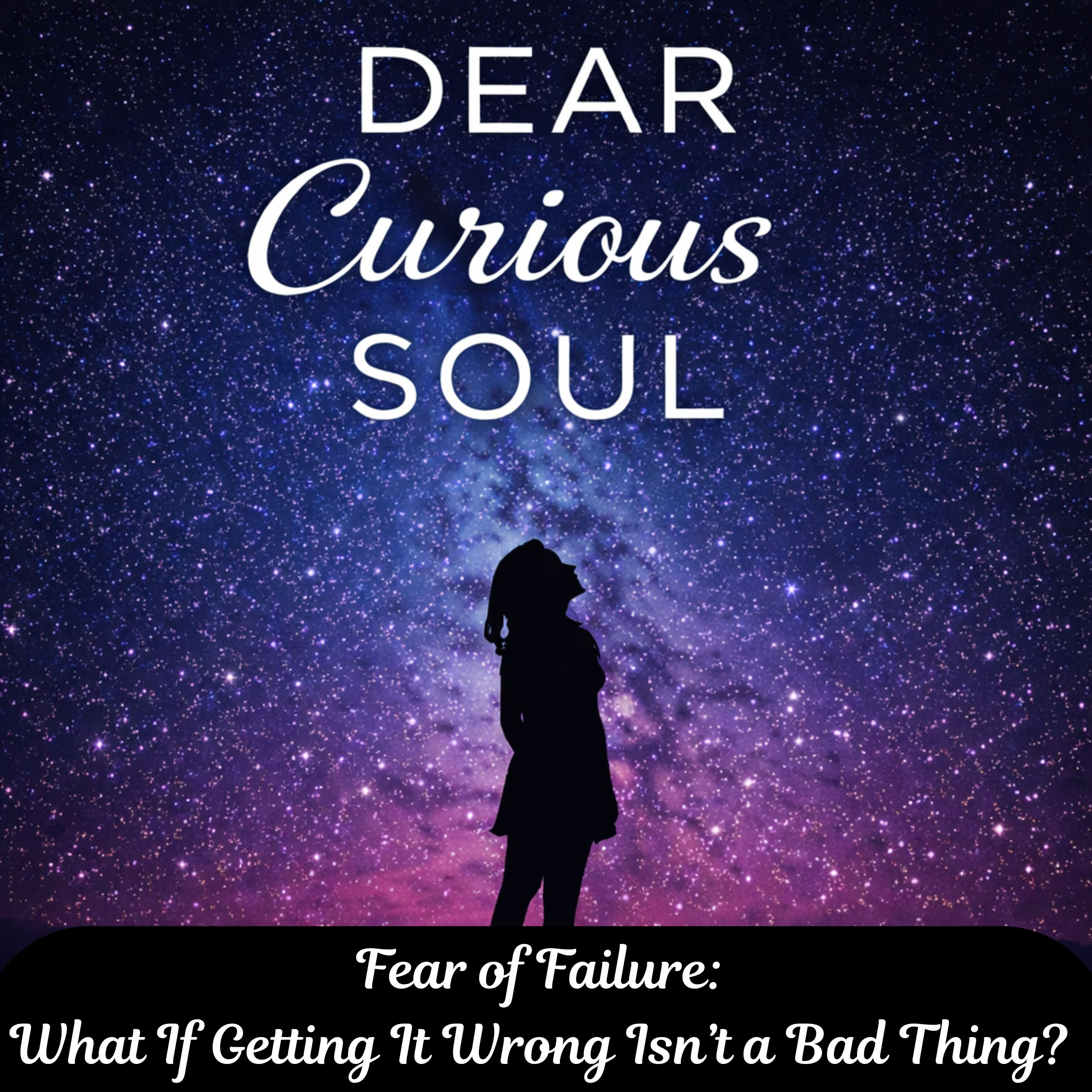 Fear of Failure: What If Getting It Wrong Isn’t a Bad Thing? episode artwork