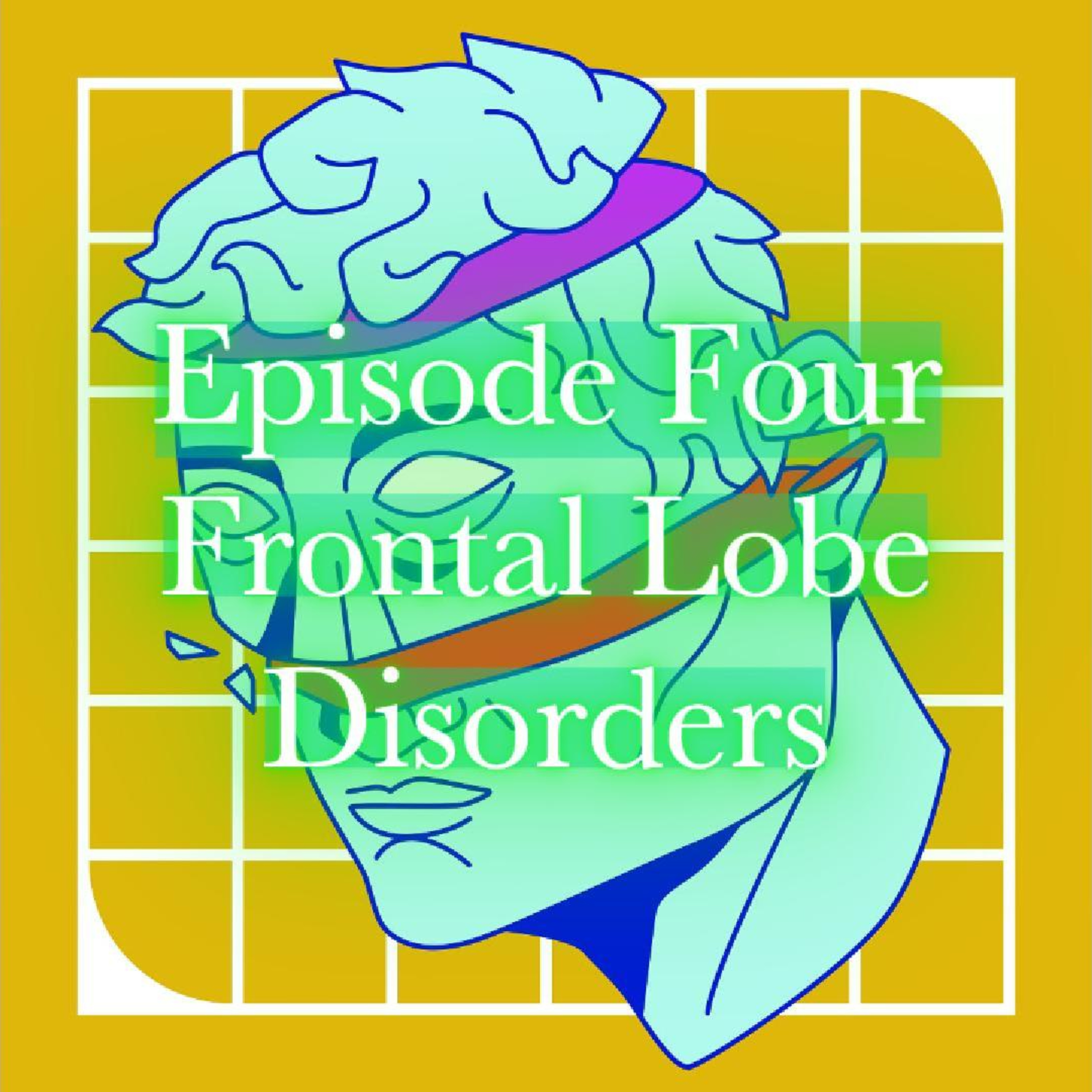 Frontal Lobe Disorders episode artwork