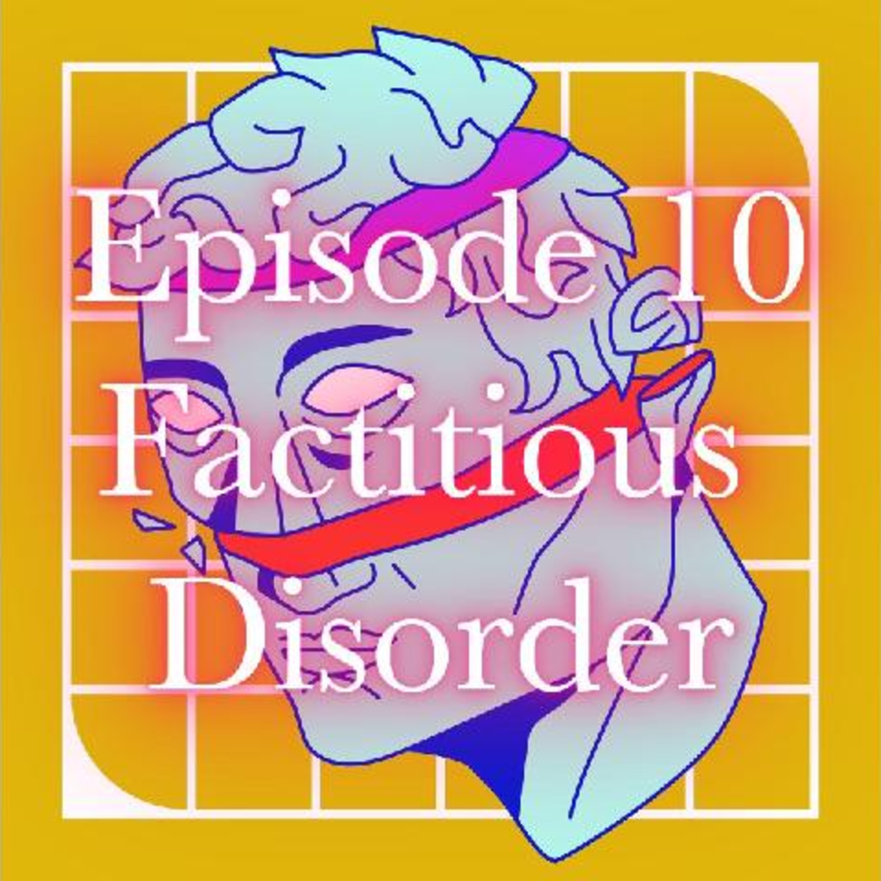 Factitious Disorder (Formerly Munchausen Syndrome) episode artwork