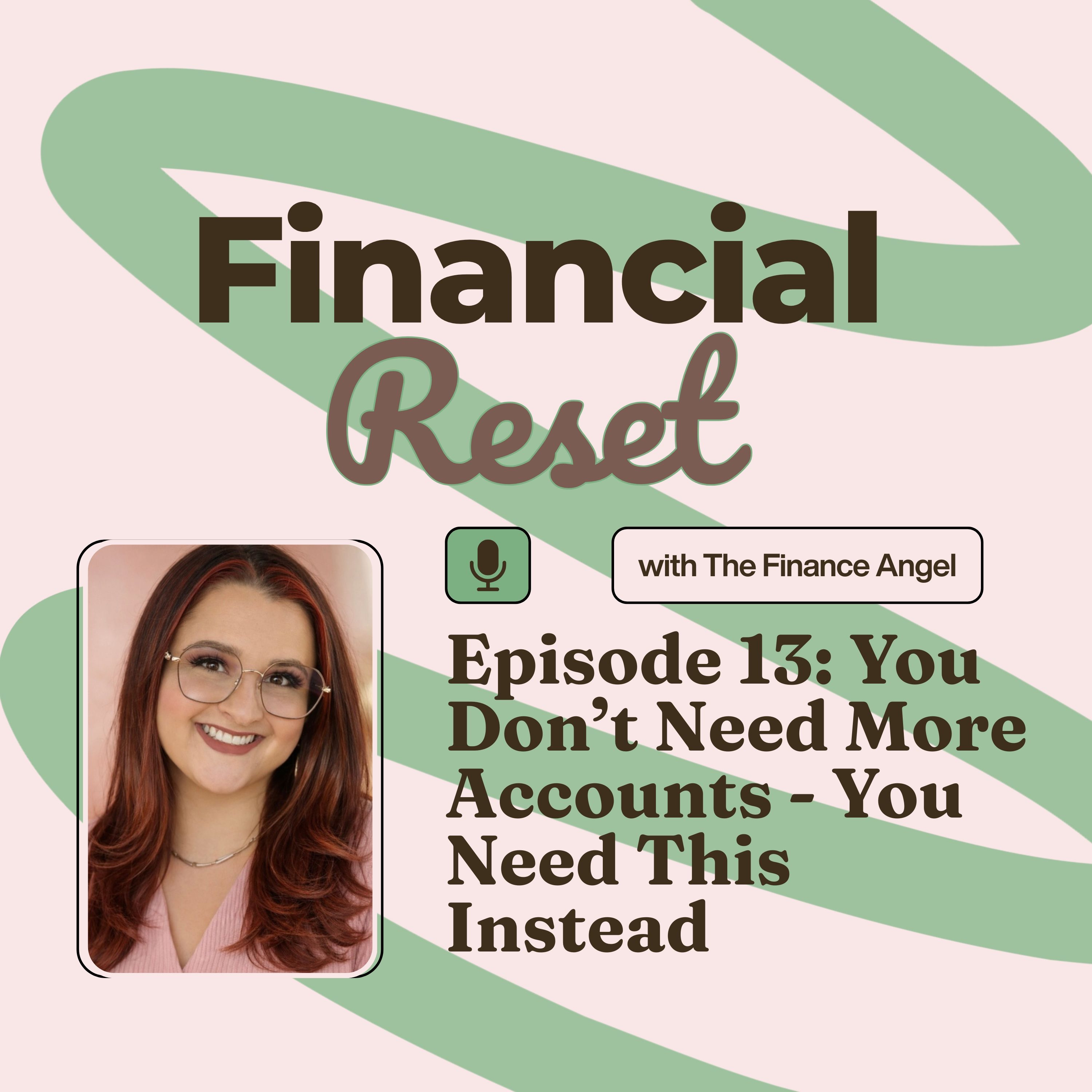 Episode 13: You Don't Need More Accounts - You Need This Instead episode artwork