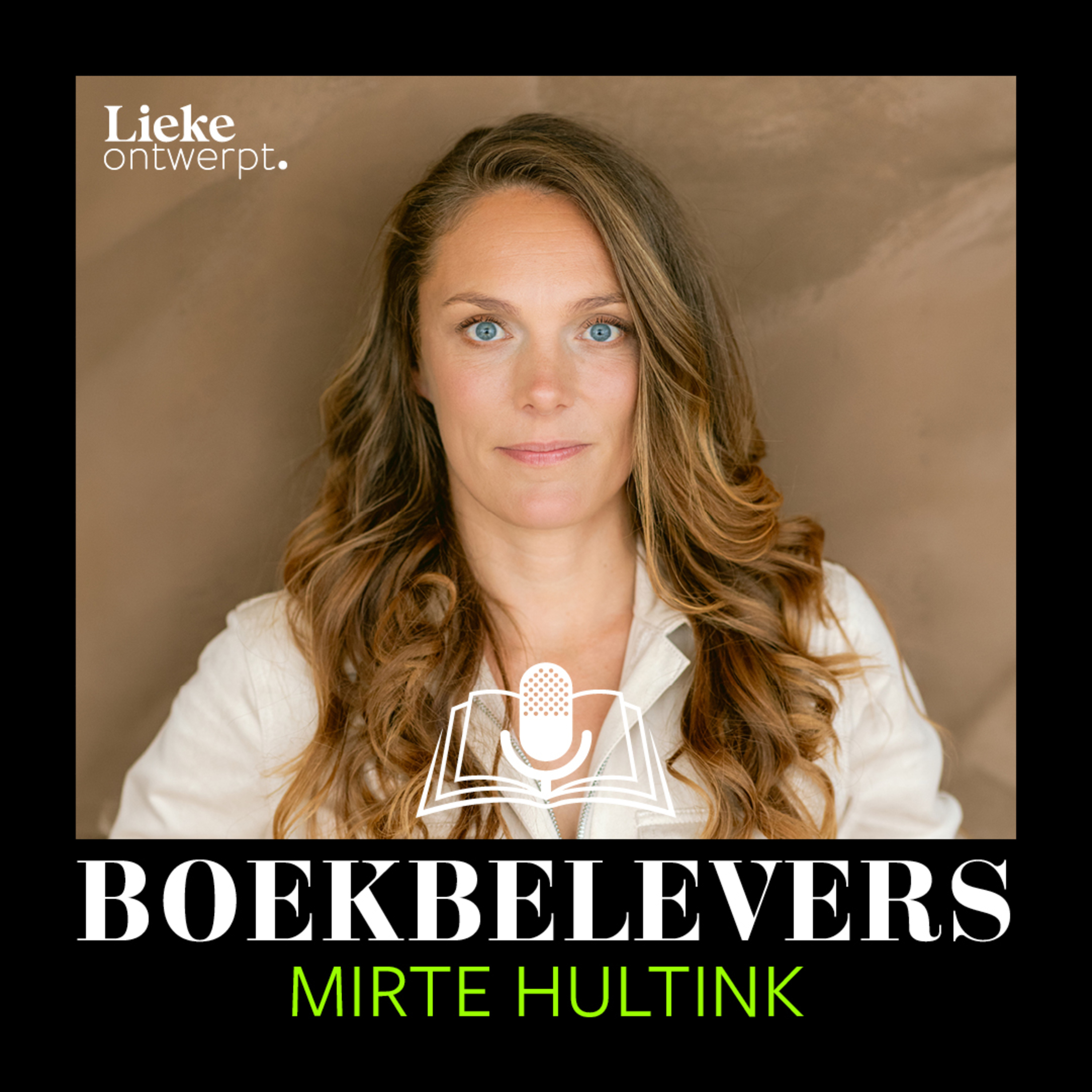 #4 Mirte Hultink over verslaving zonder stigma, innerlijke vrijheid en een boek dat je wakker schudt episode artwork