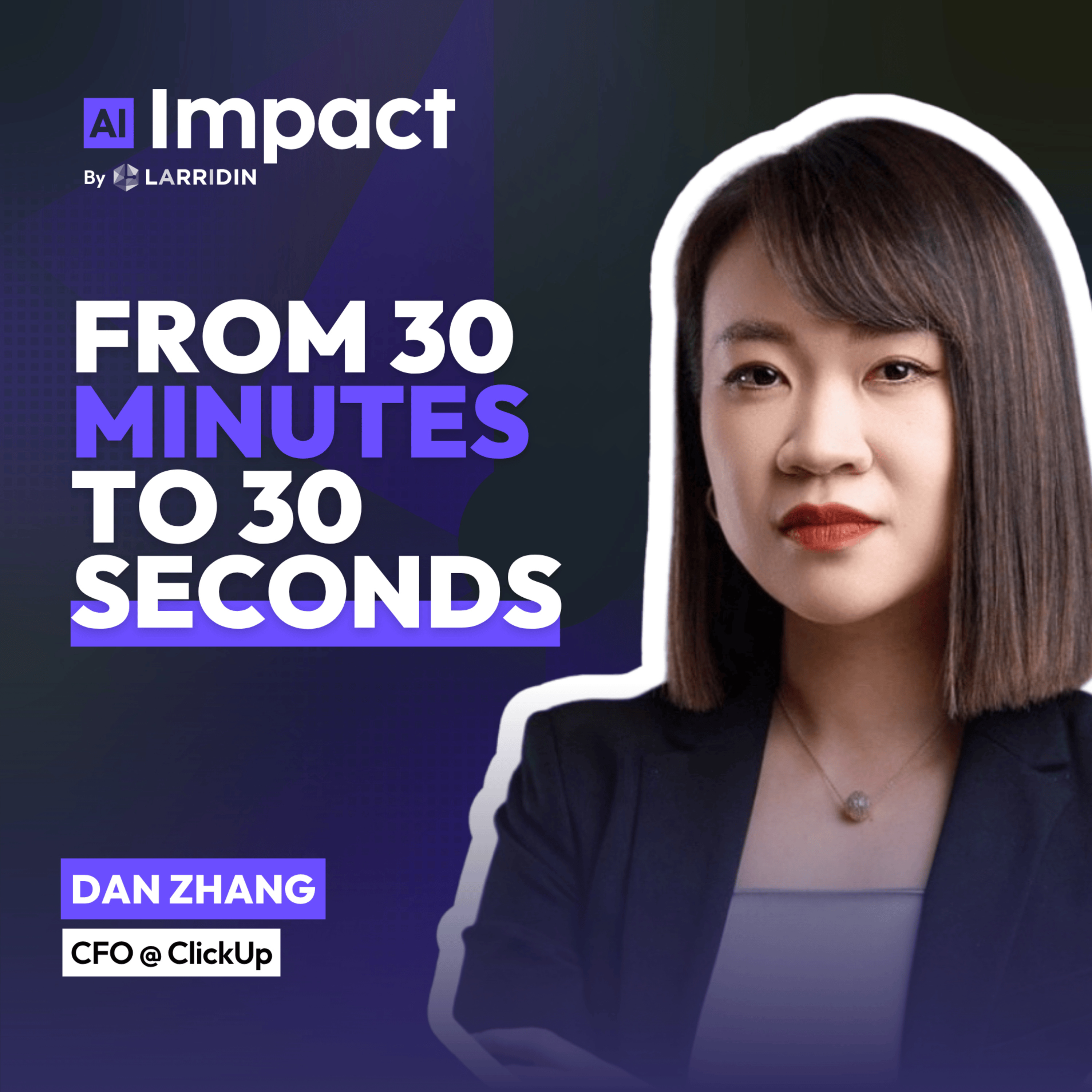 ClickUp's CFO on the AI Investment Framework That Actually Scales episode artwork