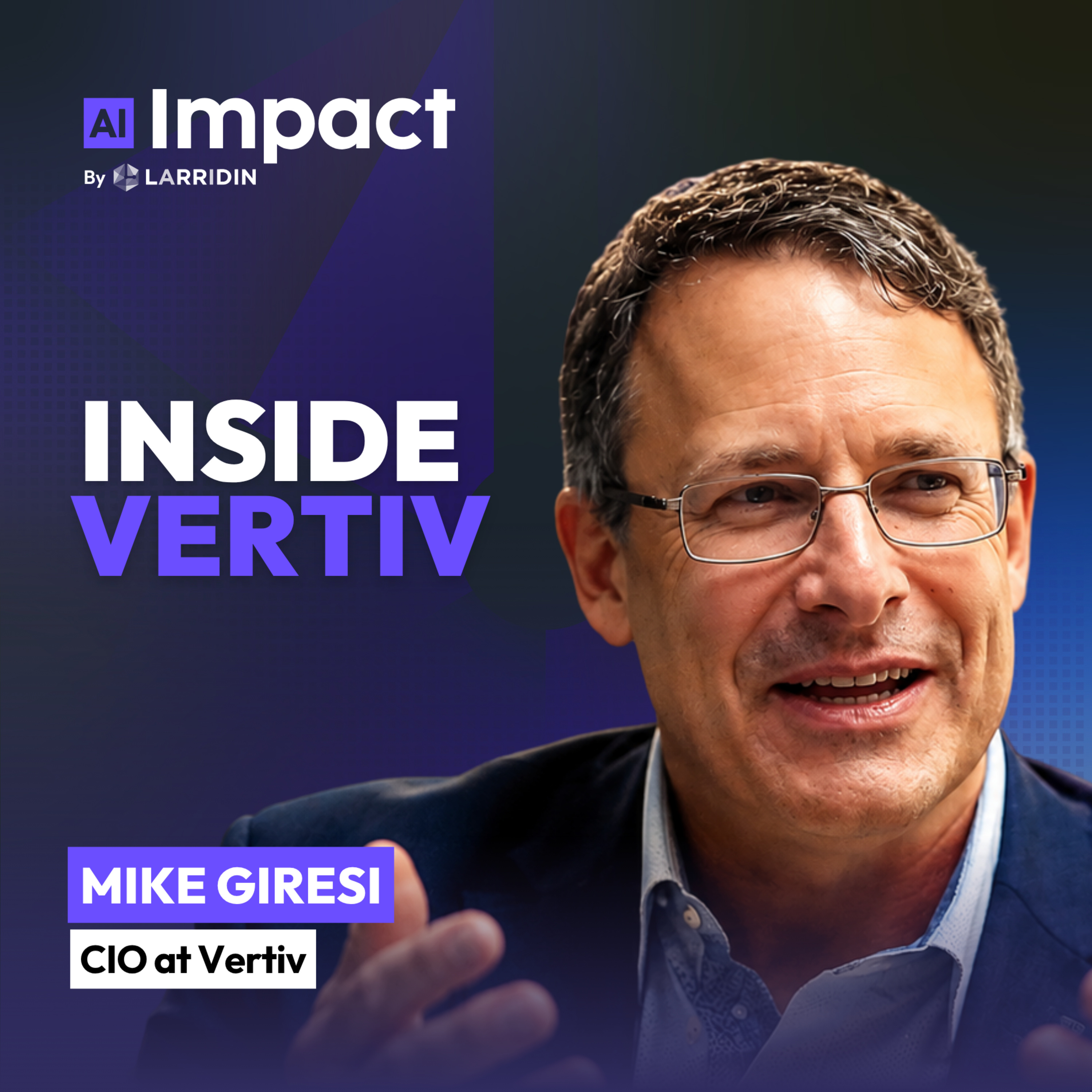 Inside Vertiv: How the Company Powering AI Data Centers Uses AI episode artwork