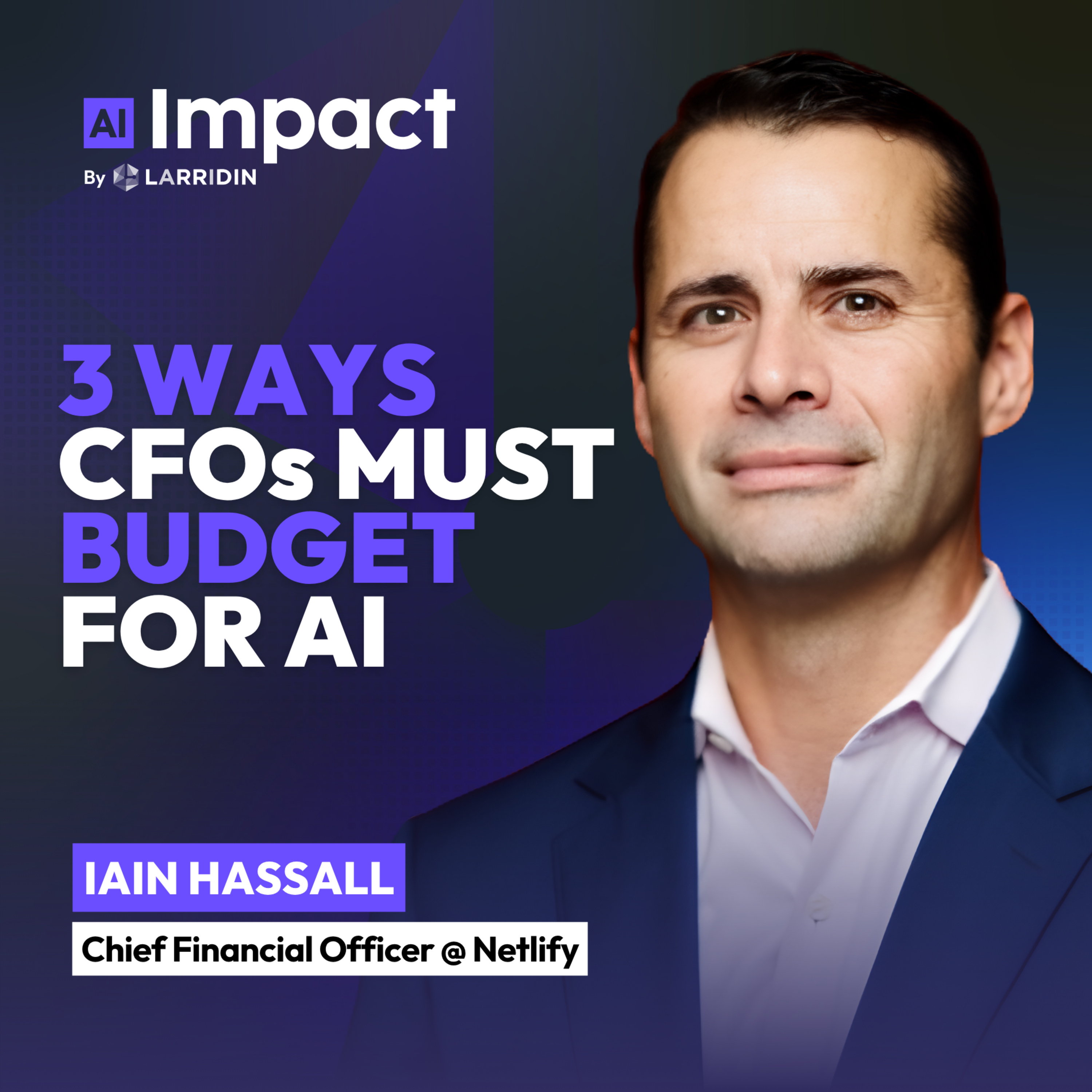 The three ways CFOs should budget for AI spend episode artwork