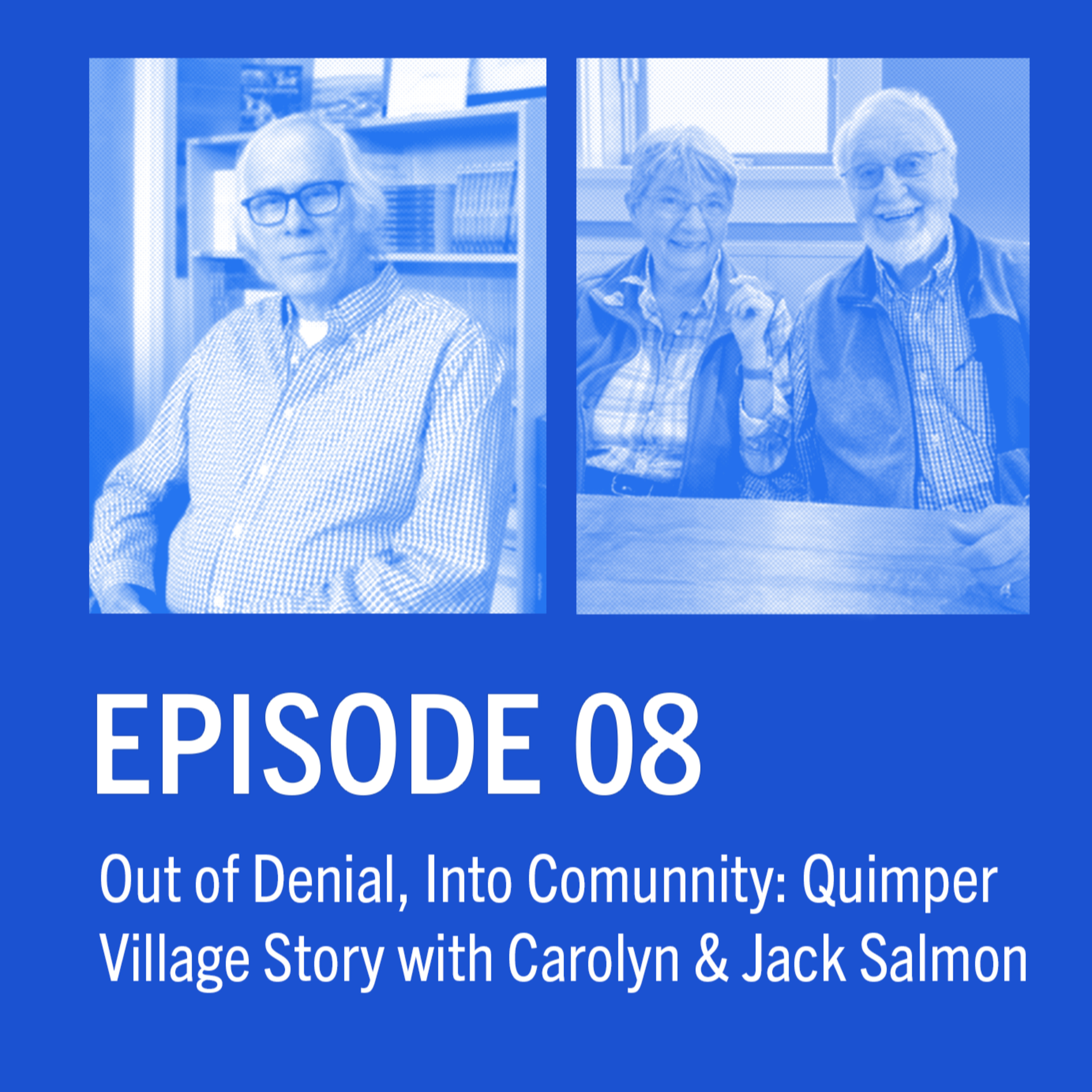 This is Cohousing | Ep 8 | Out of Denial, Into Community: Quimper Village with Carolyn & Jack Salmon episode artwork