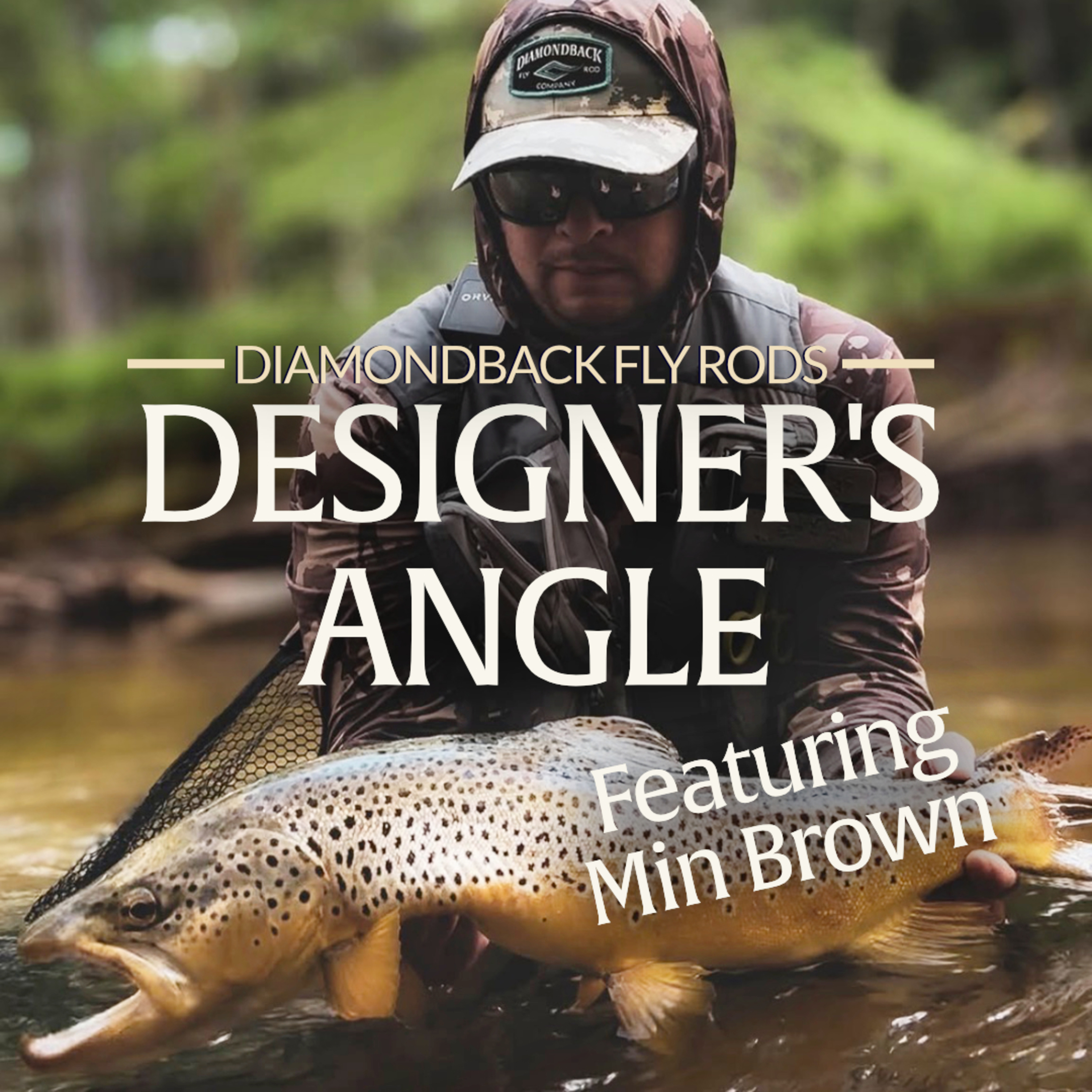 Designer’s Angle | Min Brown on Vermont's Trophy Wild Trout episode artwork