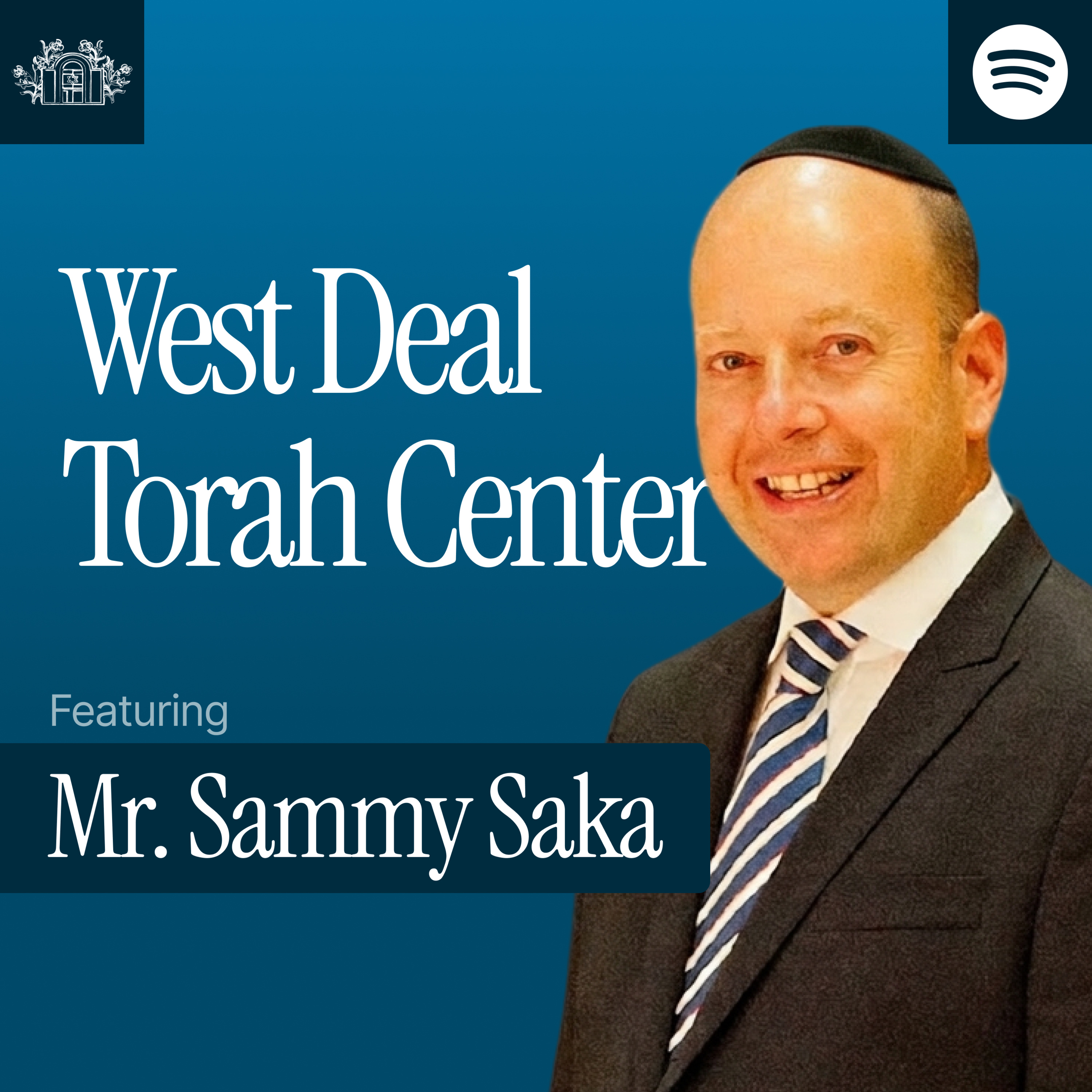 Mr. Sammy Saka – Mishna 1:13 - Leadership is about Raising the Bar | Pirkei Avot episode artwork