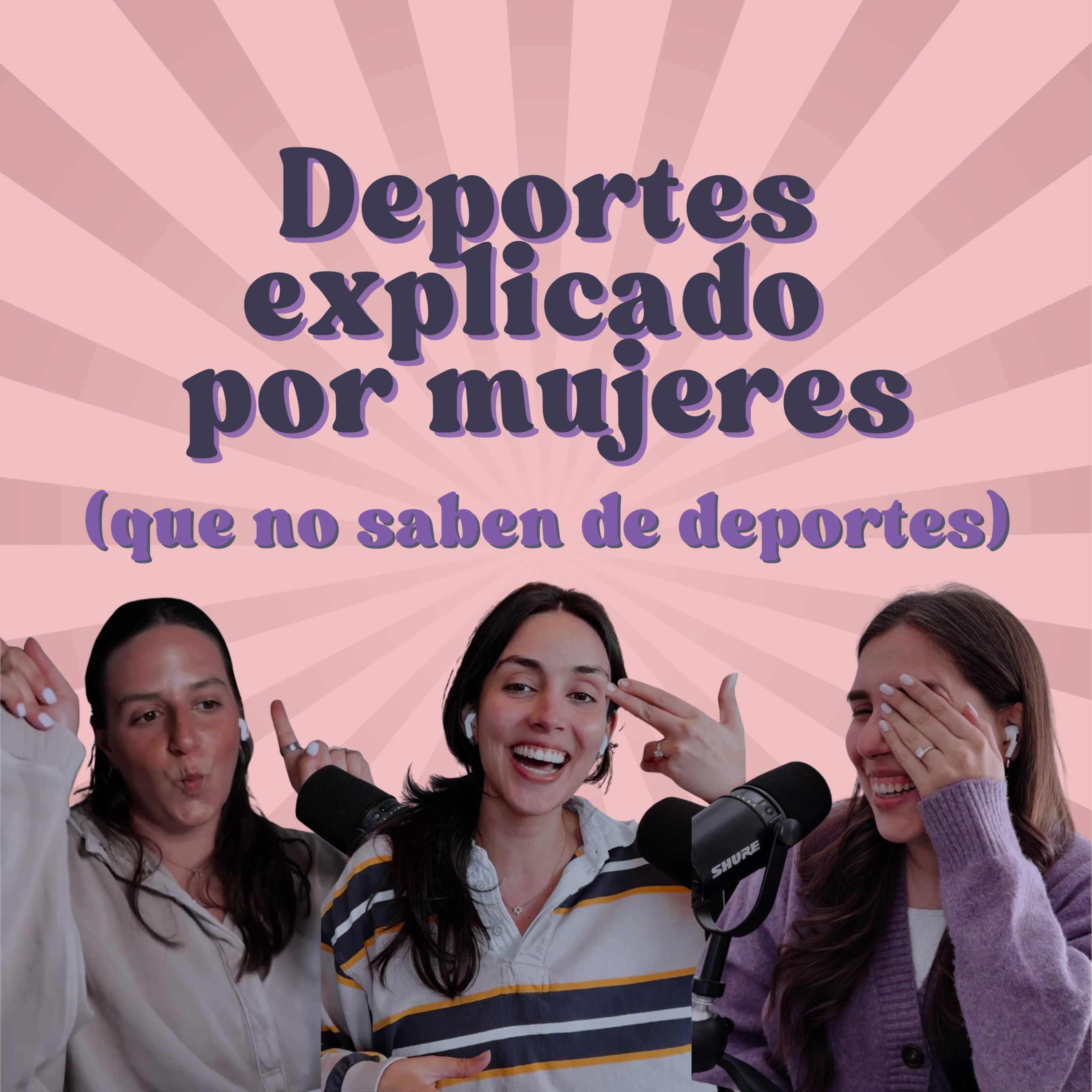 Deportes explicado por mujeres (que no saben de deportes) | EP 234 episode artwork