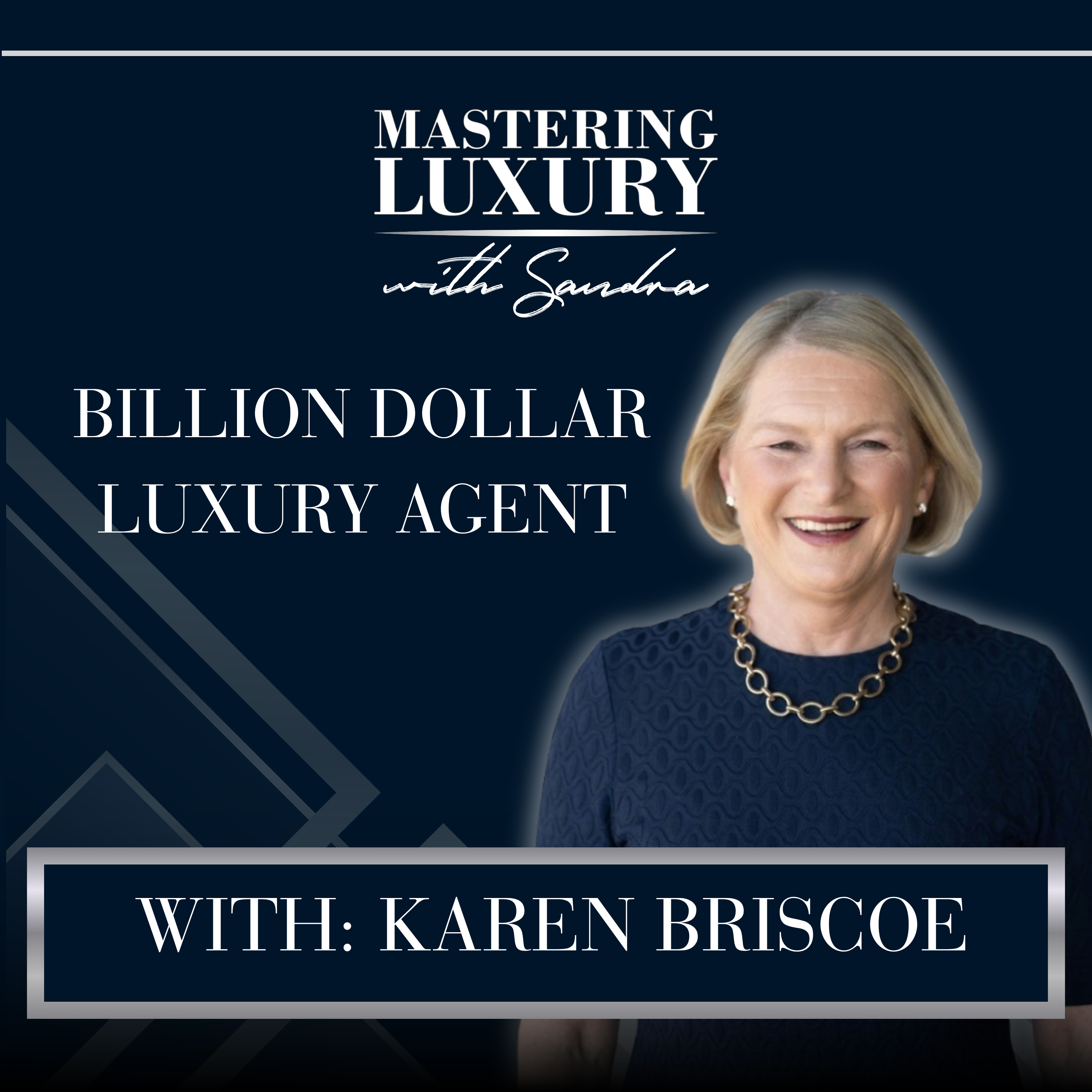 The Five-Minute Success Formula Behind a Billion Dollars in Real Estate with Karen Briscoe episode artwork