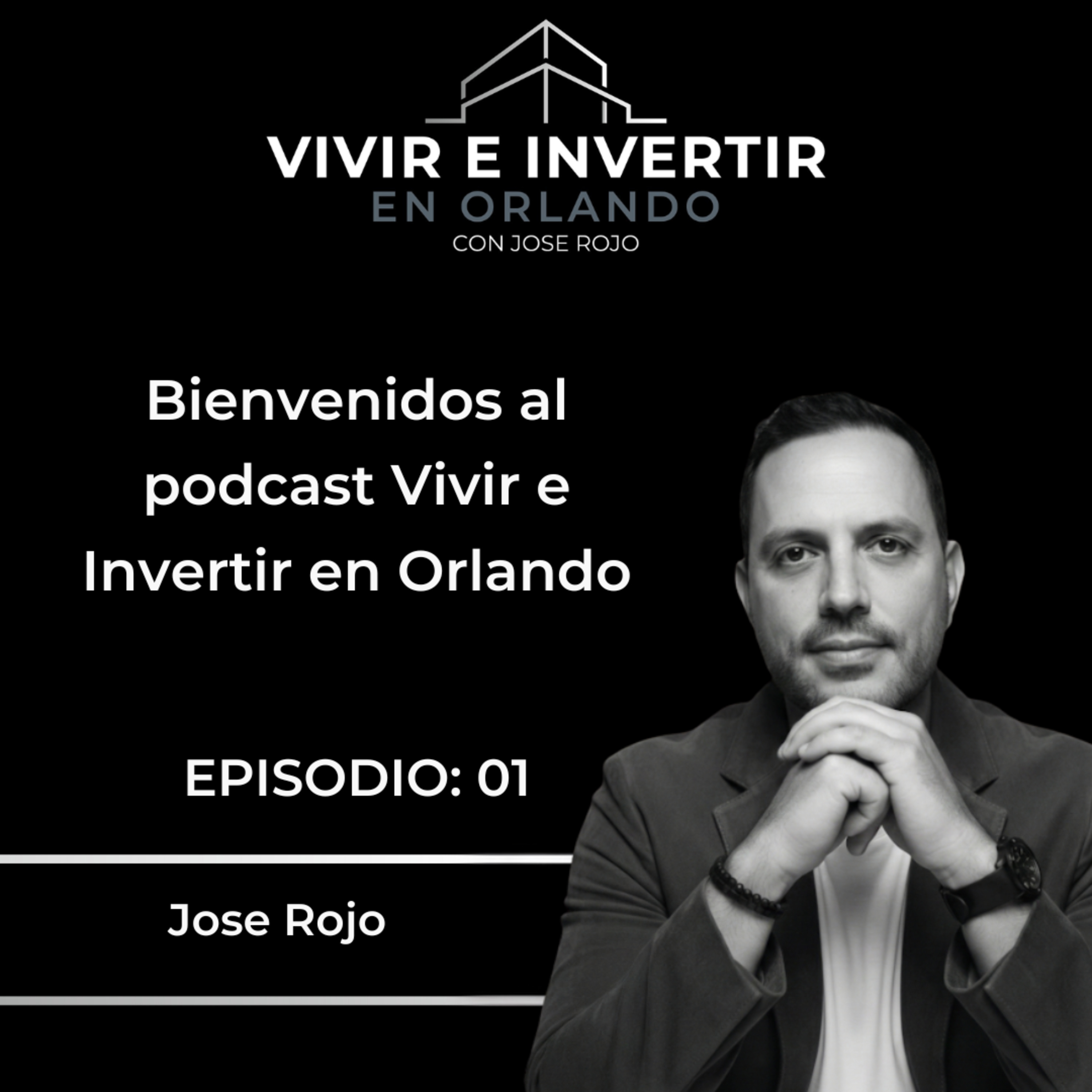 Conoce a José Rojo: La Visión Detrás de "Vivir e Invertir en Orlando" episode artwork