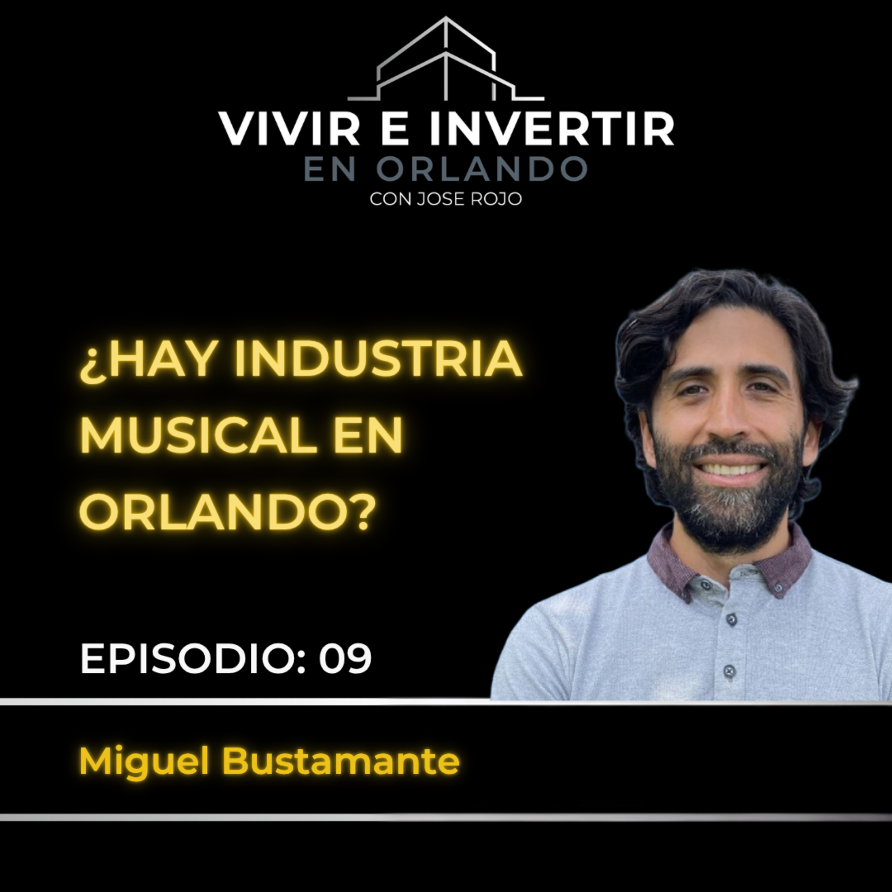 La Industria Musical en Orlando y las Nuevas Oportunidades para Artistas Independientes | Miguel Bustamante episode artwork
