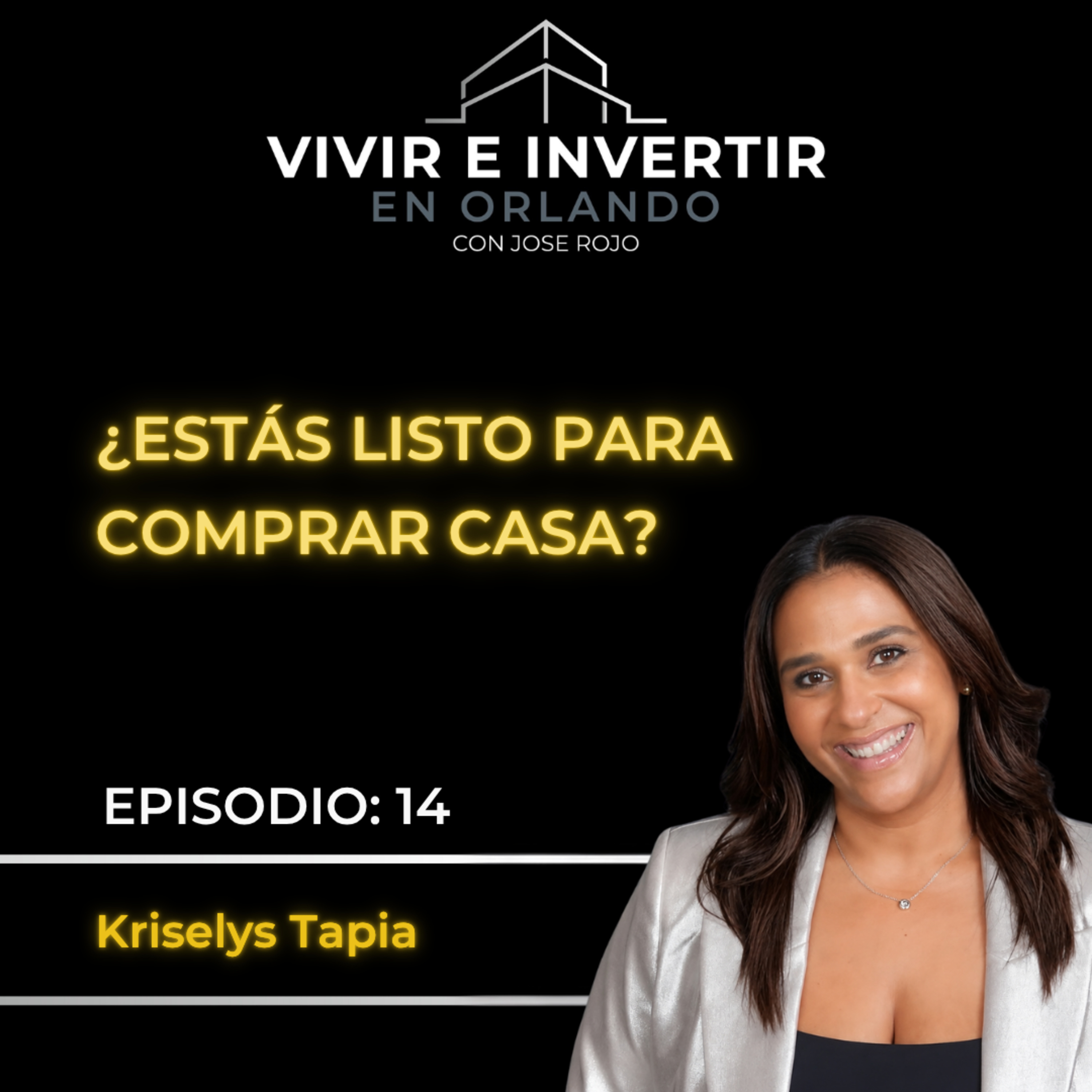 Comprar Casa en Florida Sin Cometer Errores | Kriselys Tapia episode artwork