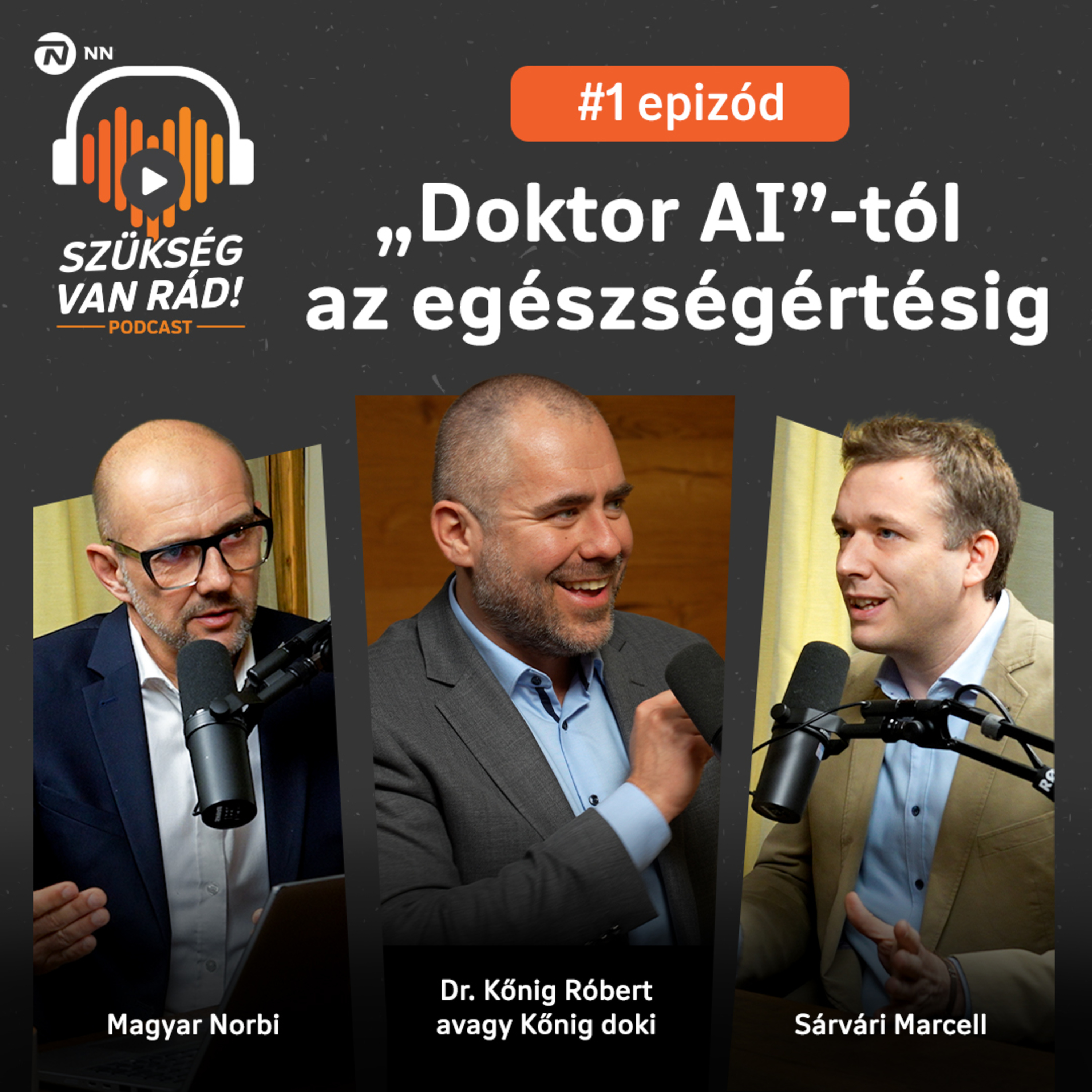 "Doktor AI”-tól az egészségértésig – vendég: Dr. Kőnig Róbert