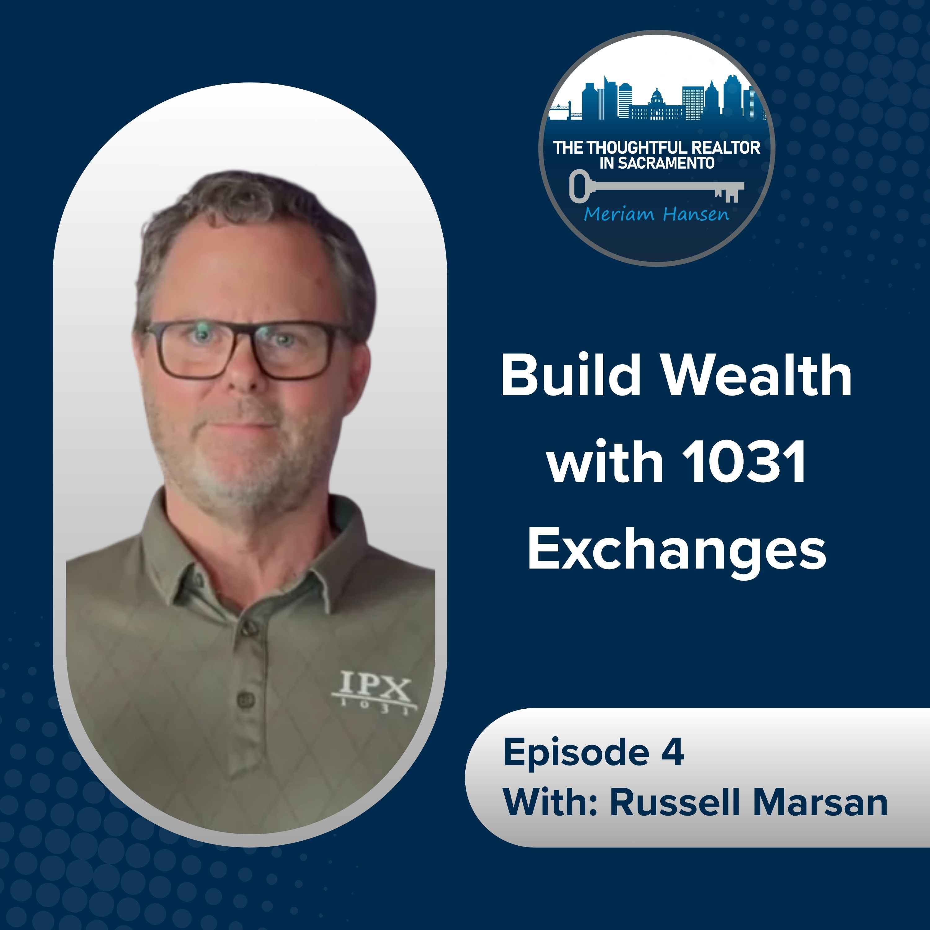 Build Wealth with 1031 Exchanges - EP 04 episode artwork