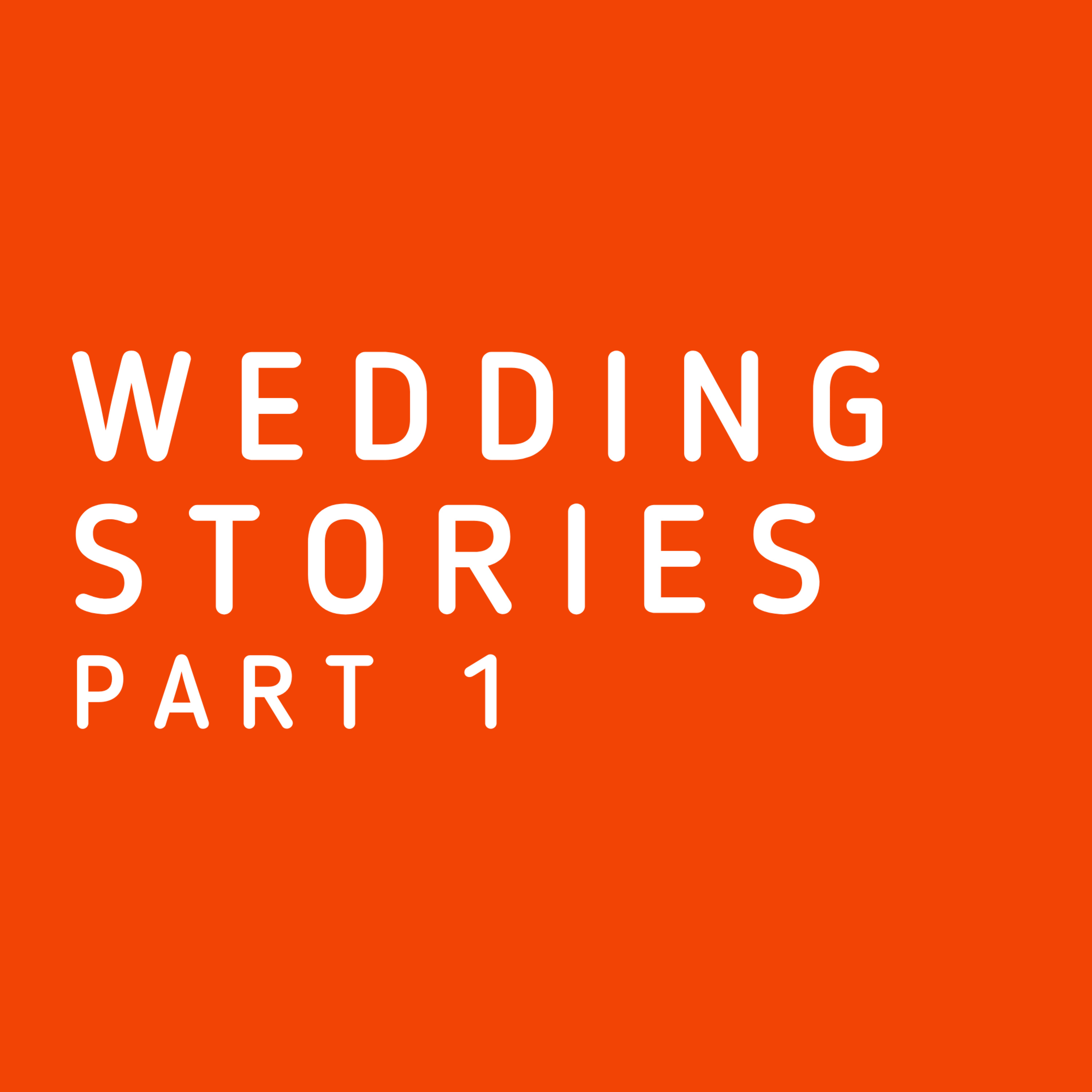 Wedding Stories - Part 1 episode artwork