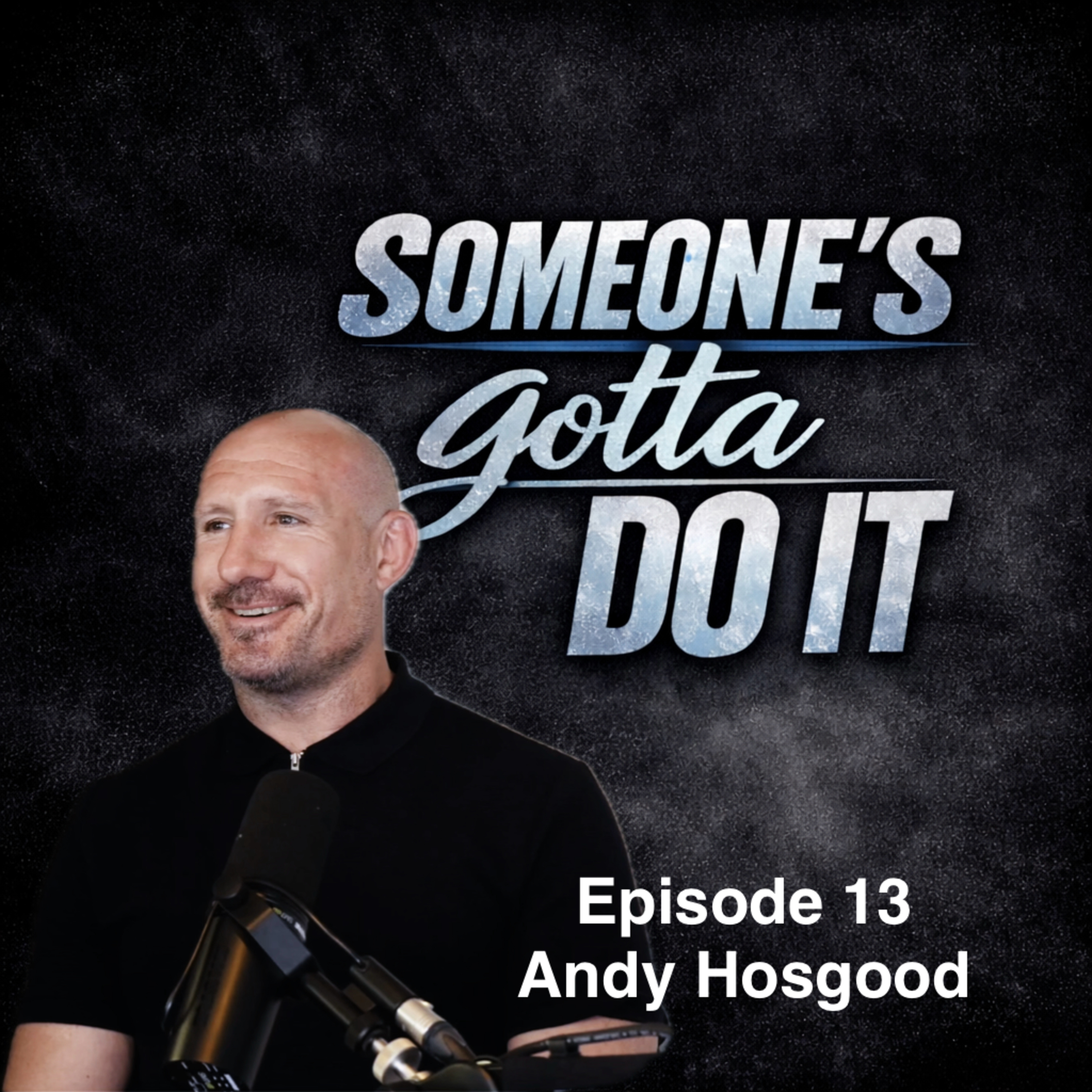 13 - Andy Hosgood - I was told I’d never make it in physiotherapy but I did it anyway episode artwork