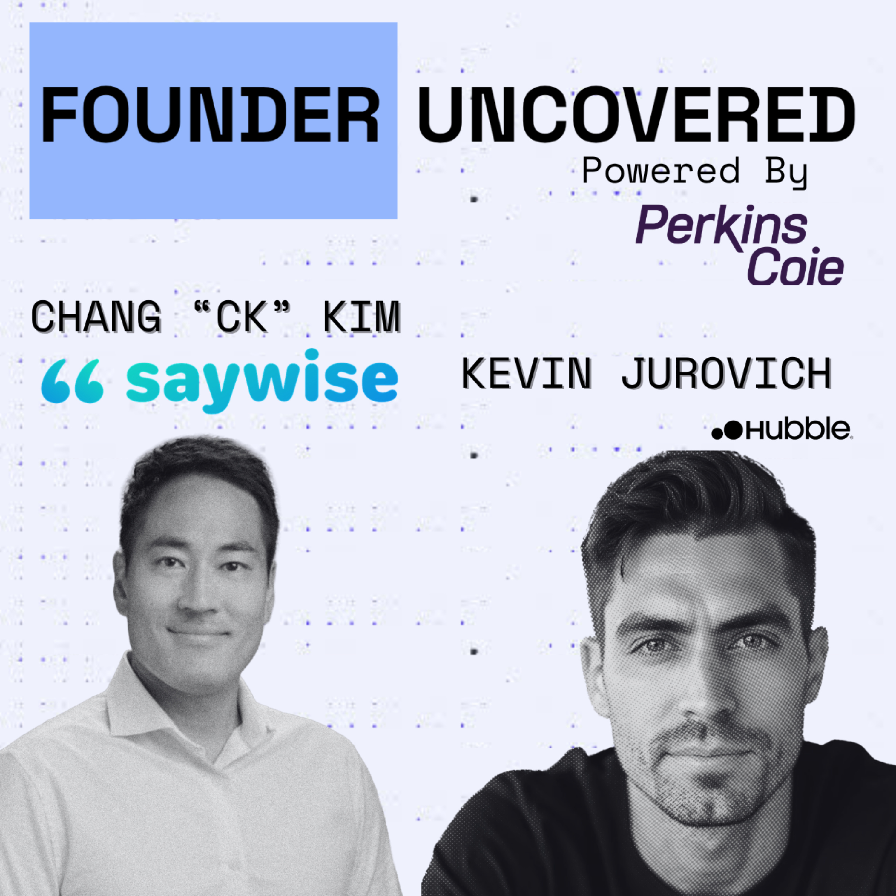 Chang "CK" Kim - Saywise episode artwork