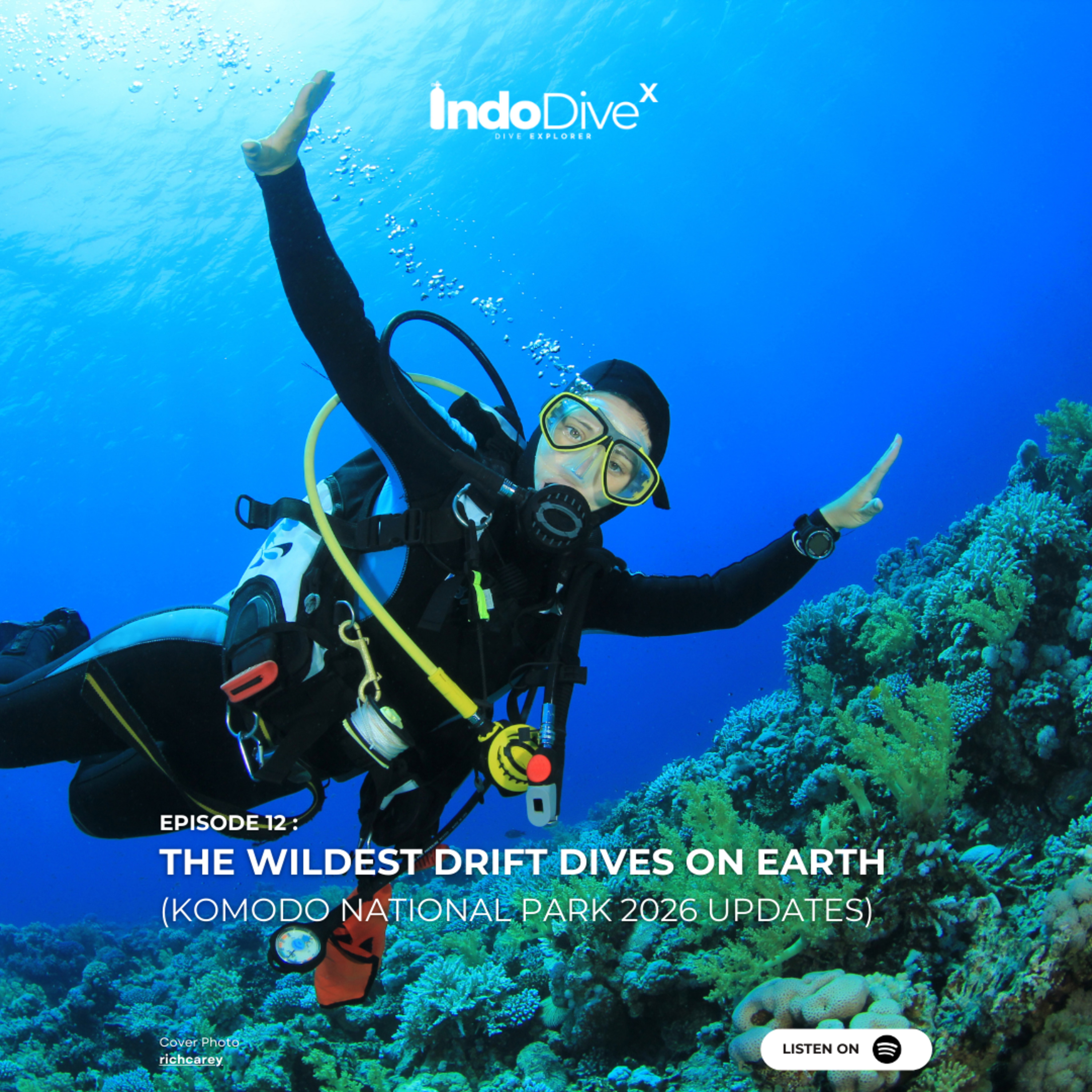 EPISODE 12 - The Wildest Drift Dives on Earth (Komodo National Park 2026 Updates) | IndoDiveX episode artwork