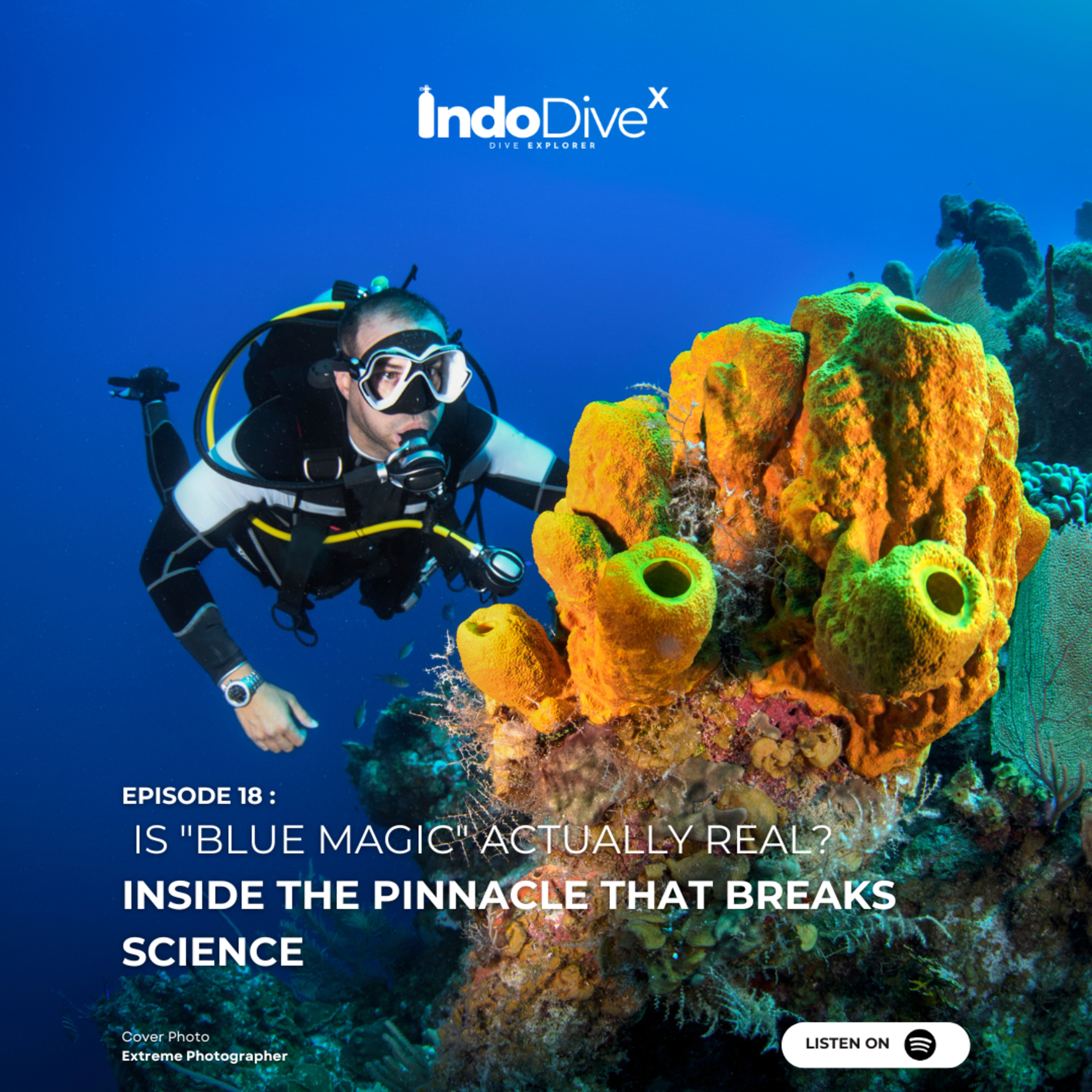 EPISODE 18 : Is "Blue Magic" Actually Real? Inside the Pinnacle That Breaks Science | IndoDiveX episode artwork