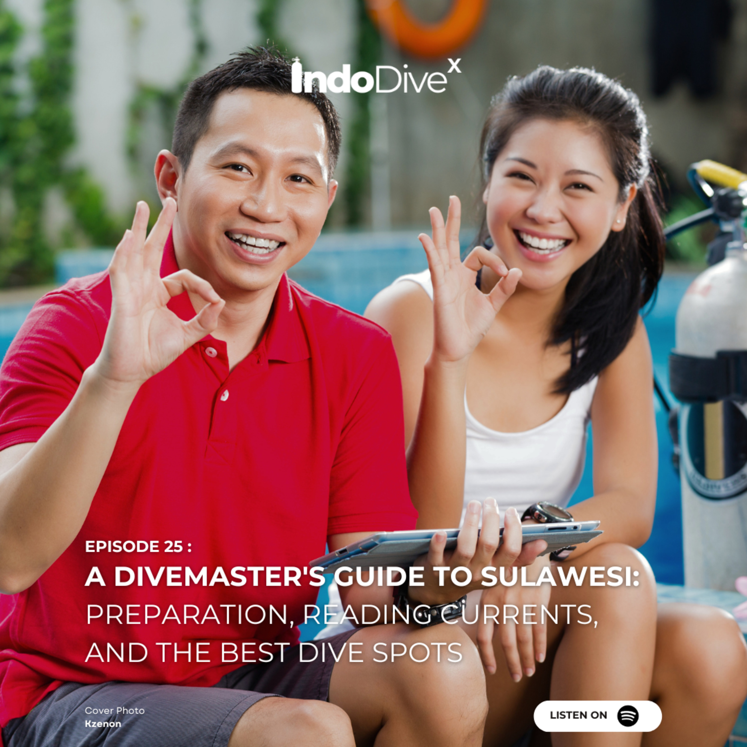 EPISODE 25 : A Divemaster's Guide to Sulawesi: Preparation, Reading Currents, and the Best Dive Spots | IndoDiveX episode artwork