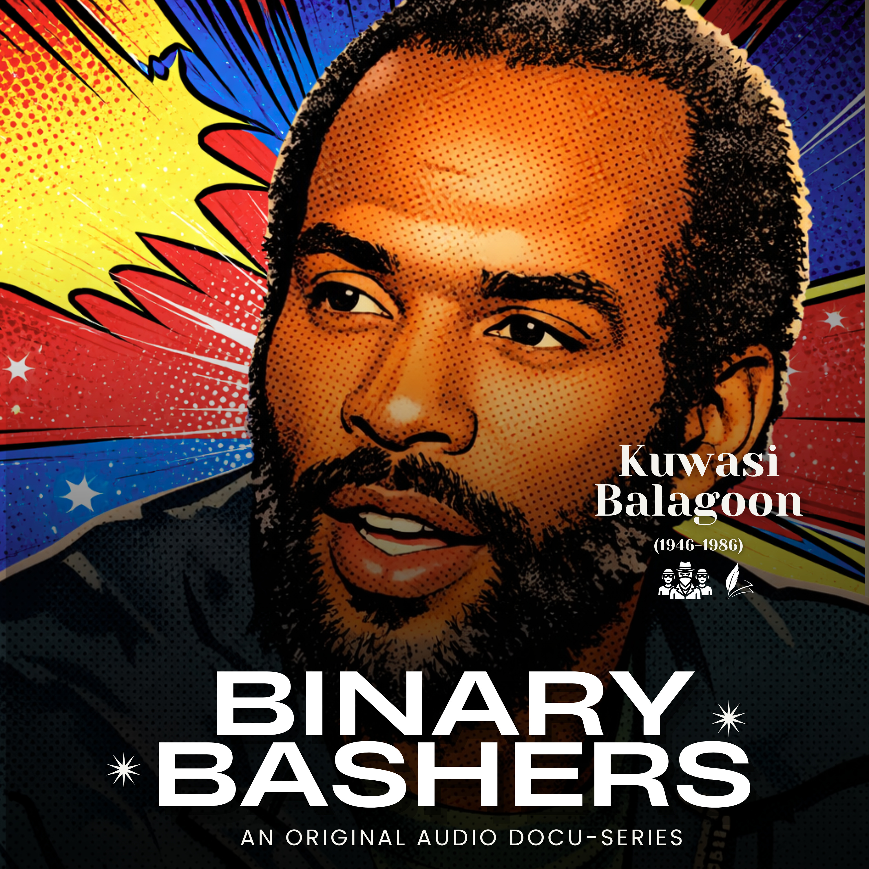 Beyond the Bars, Beyond the Binary - Kuwasi Balagoon's Revolution episode artwork