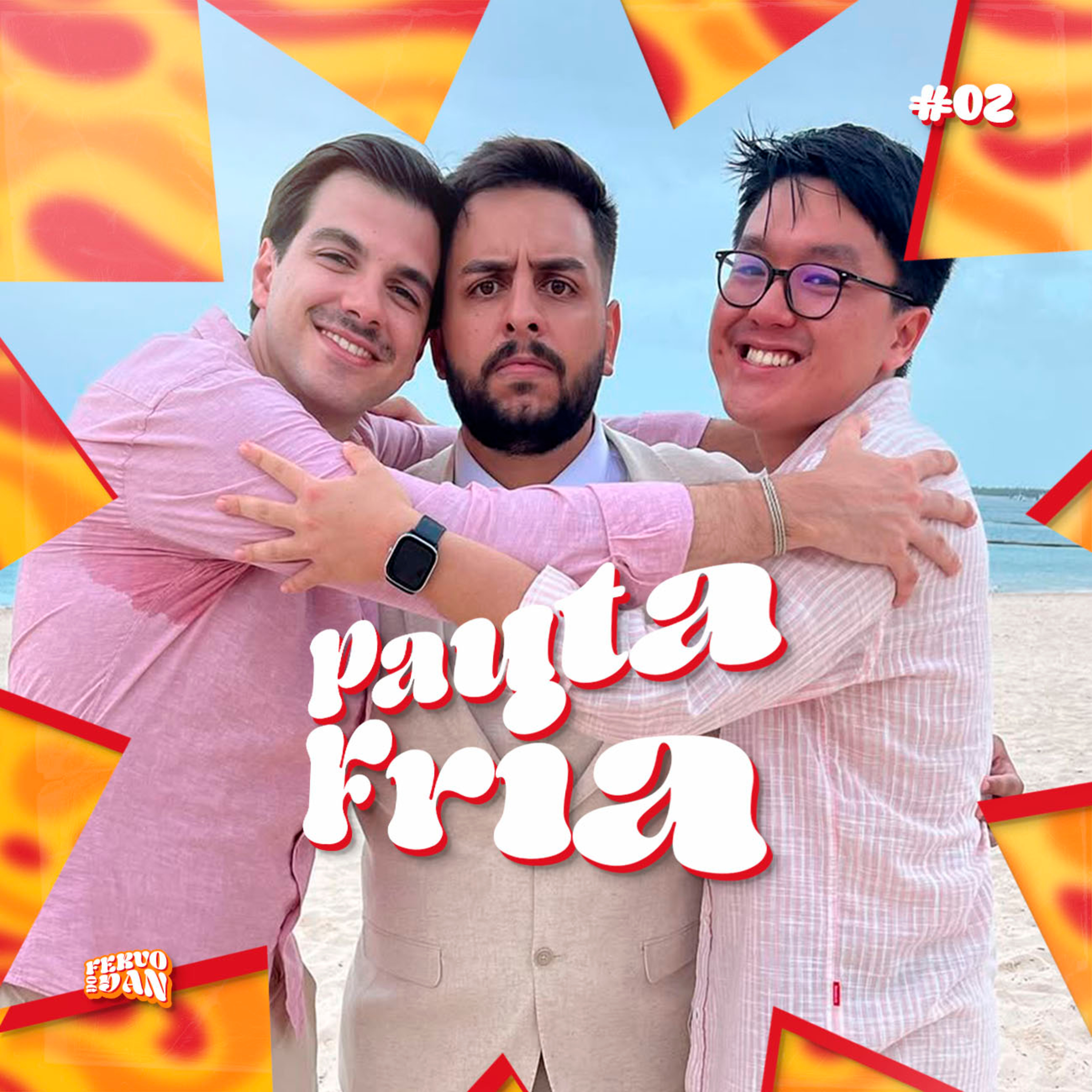 PAUTA FRIA | FERVO DO DAN - T01EP02 episode artwork