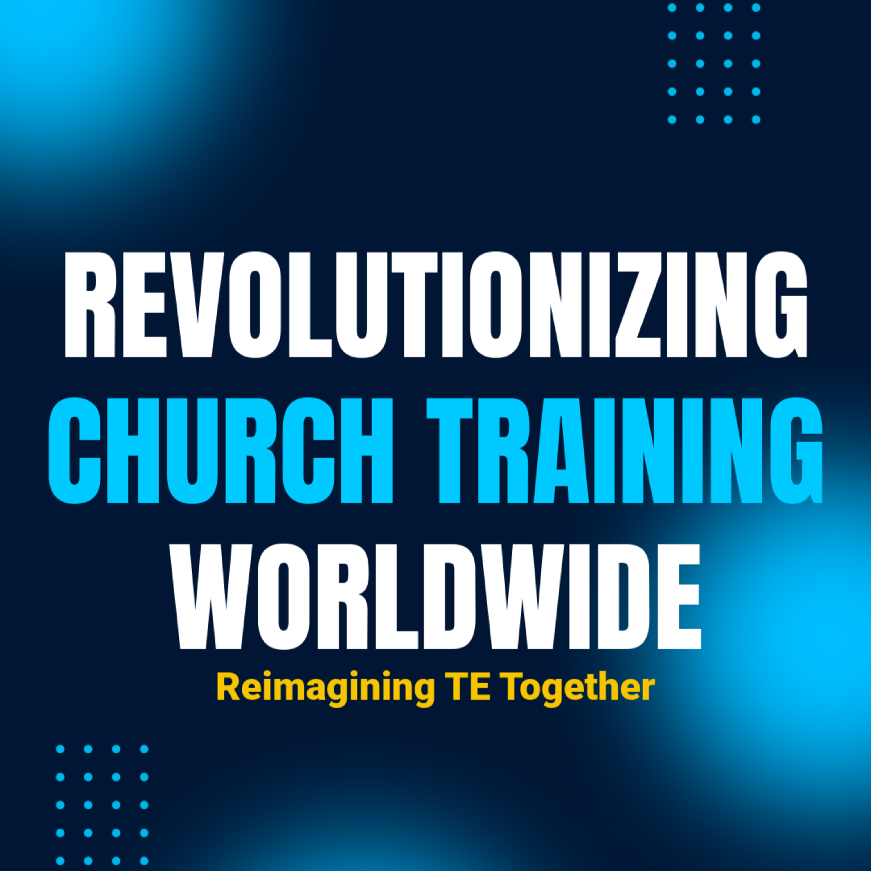Equipping Millions for Mission: The Vision of TEE’s Global Network episode artwork