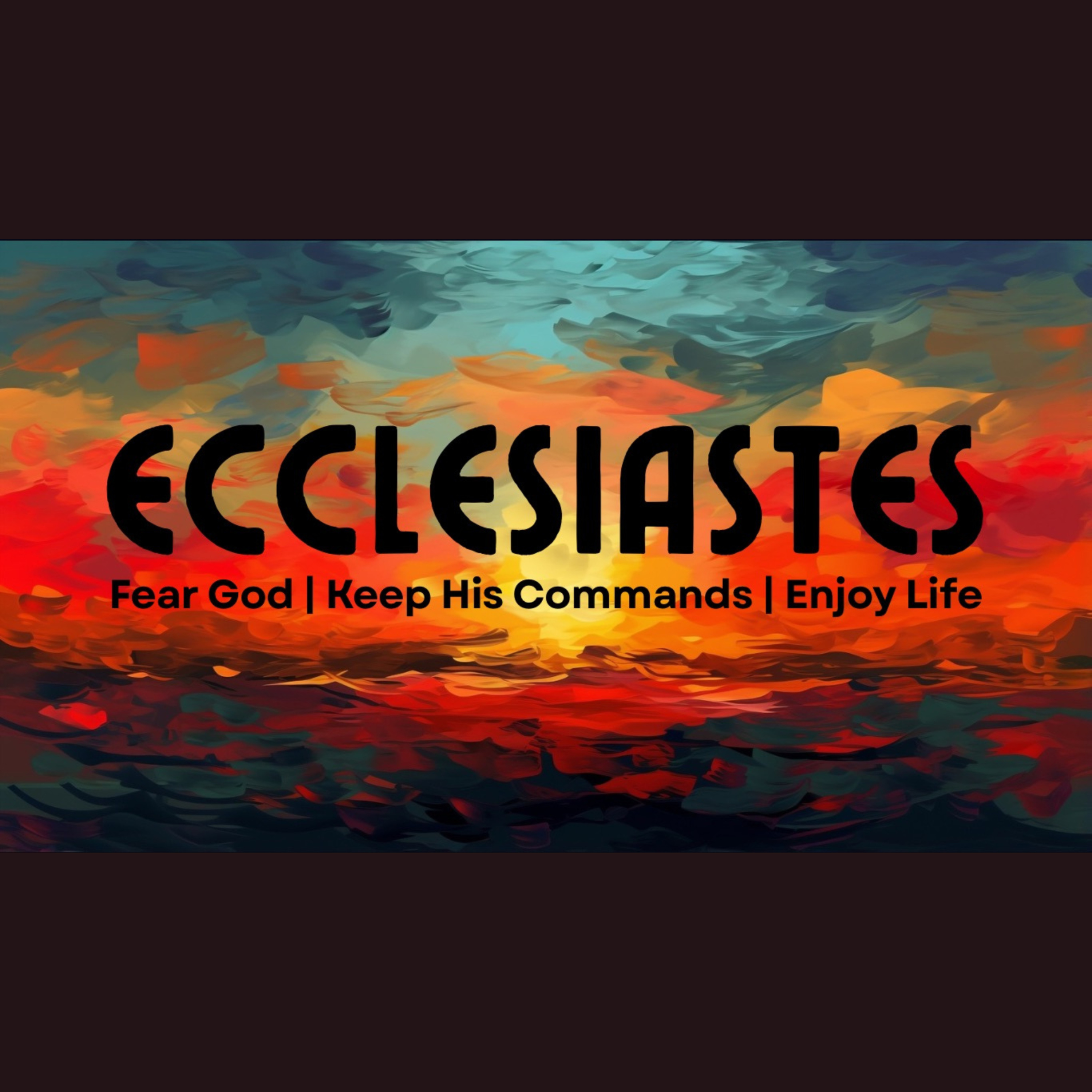 Life & Death | Ecclesiastes 9:1-10 episode artwork
