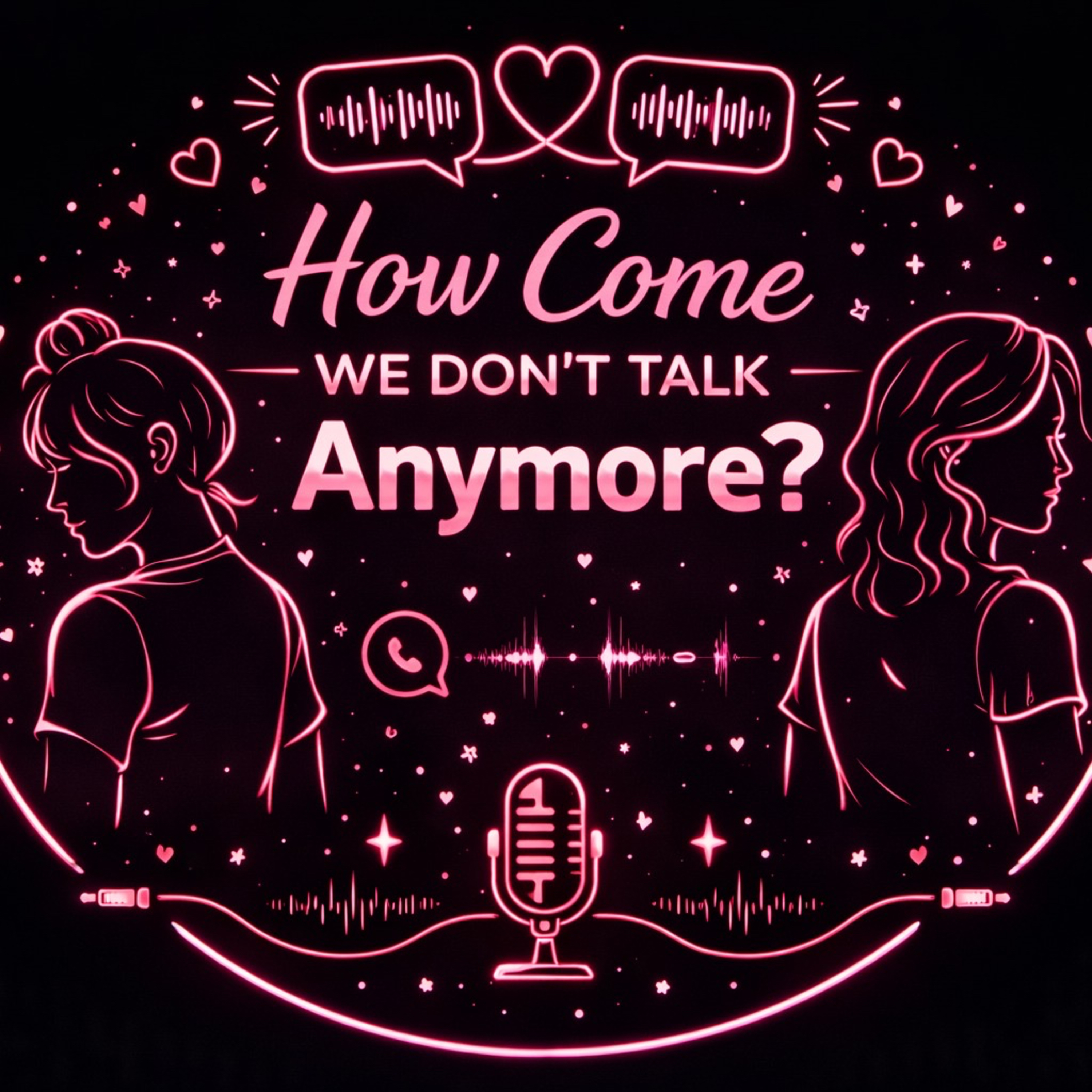 How Come We Don’t Talk Anymore?  episode artwork