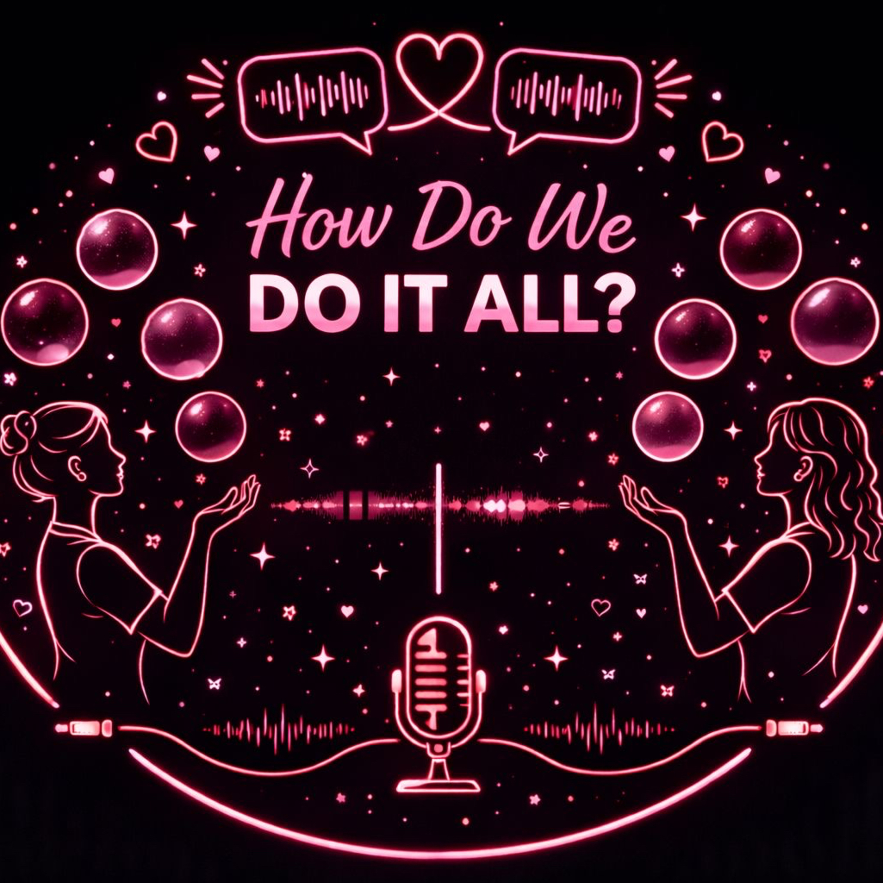 How Do We Do It All?  episode artwork