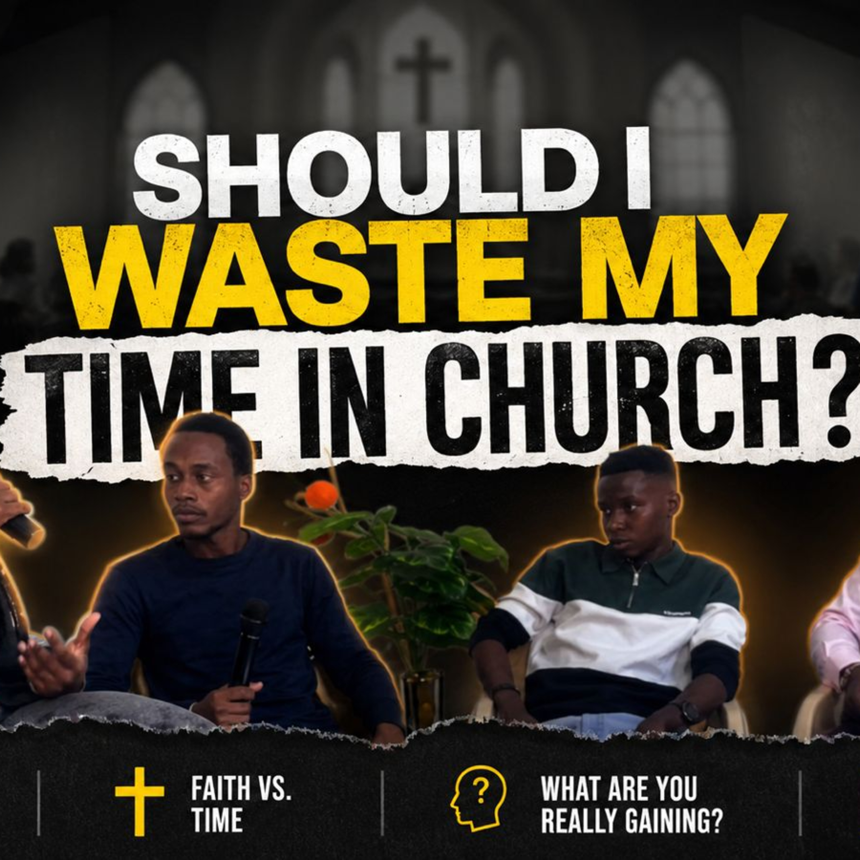 Ep5: Should I waste my time in church?  episode artwork