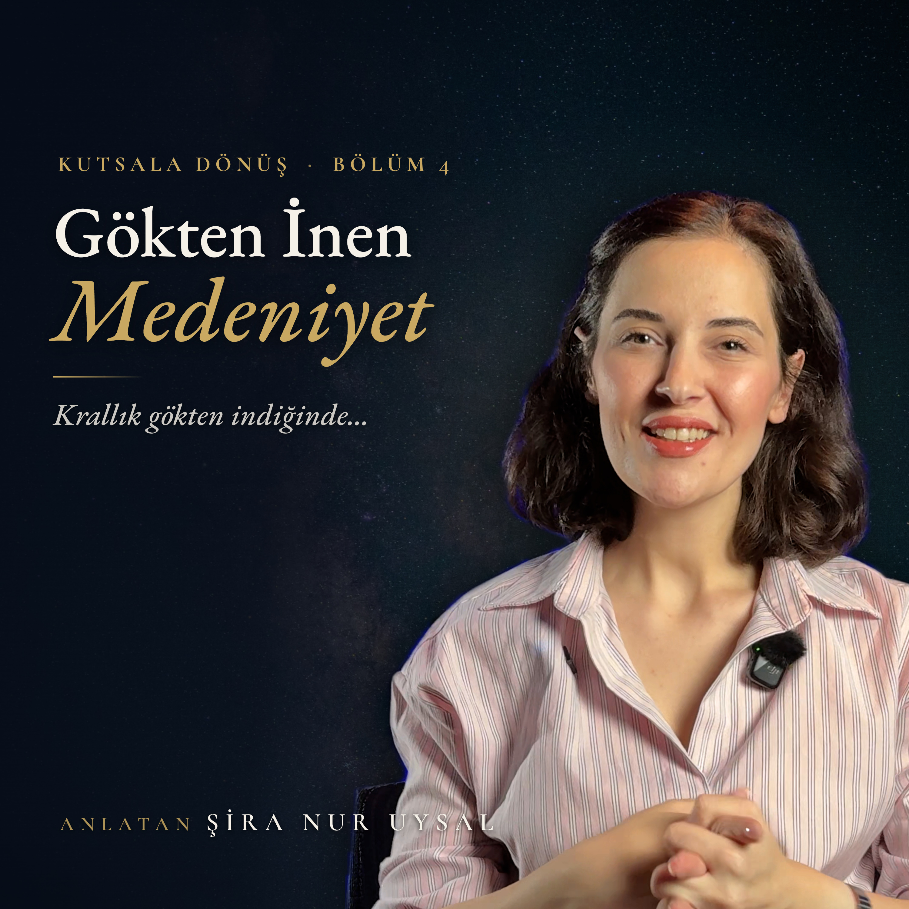 Gökten İnen Medeniyet — Hafta, Saat ve Yasa Neden Gökten Geldi? | Kutsala Dönüş #4 episode artwork