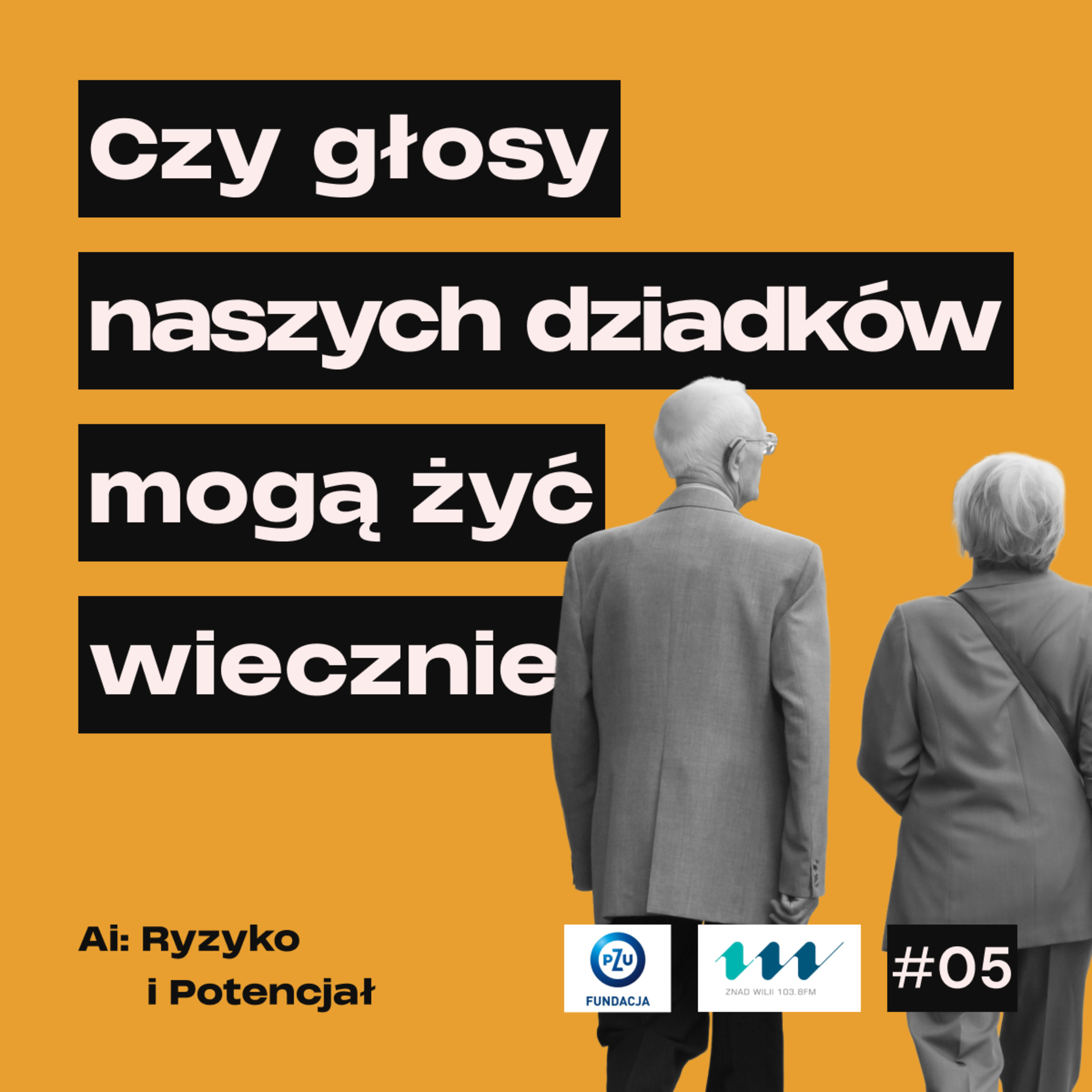 #5 Czy głosy naszych dziadków mogą żyć wiecznie? episode artwork