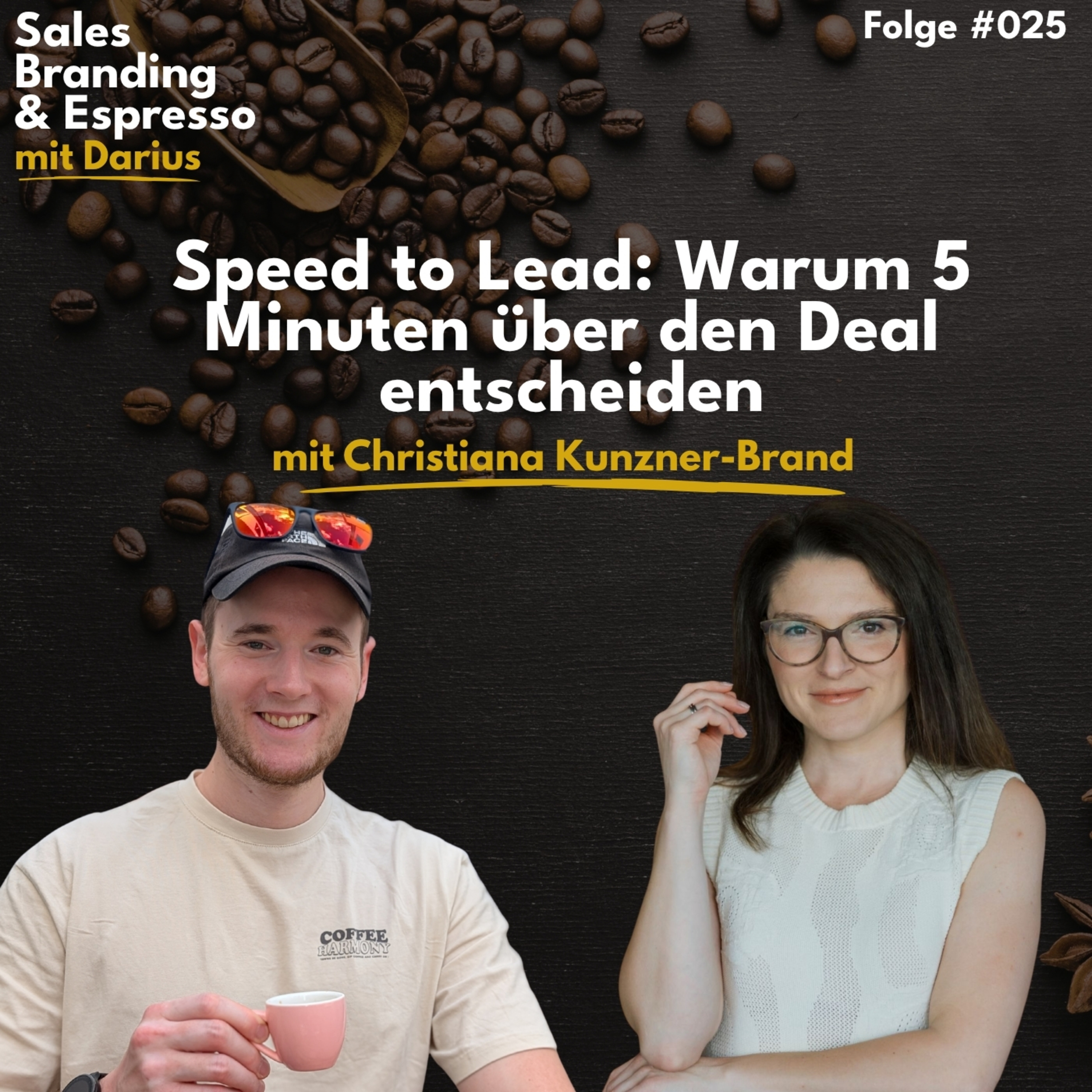 #025 Speed to Lead: Warum 5 Minuten über den Deal entscheiden | mit Christiana Kunzner-Brand