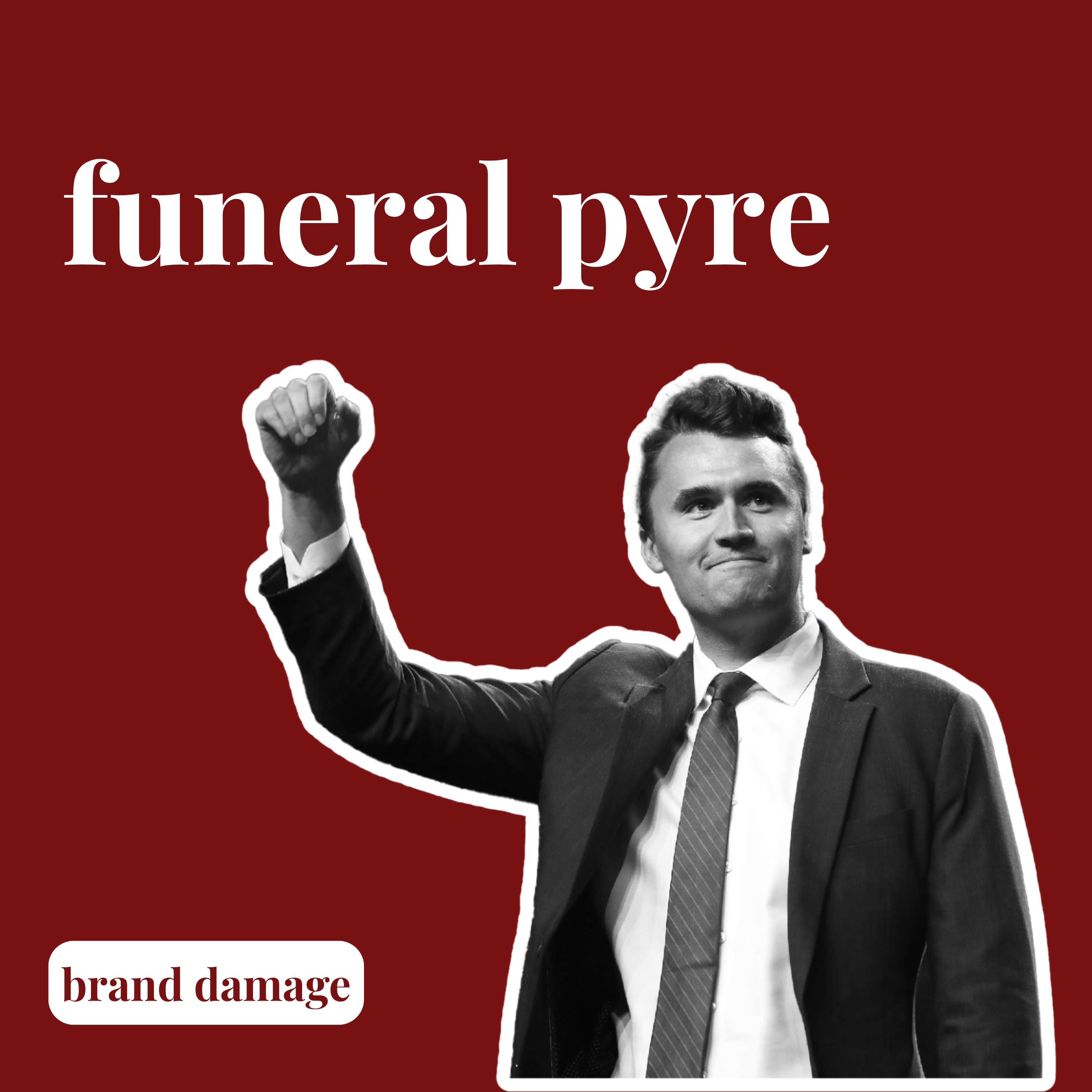 Funeral Pyre: TPUSA's Post-Charlie Identity Crisis episode artwork
