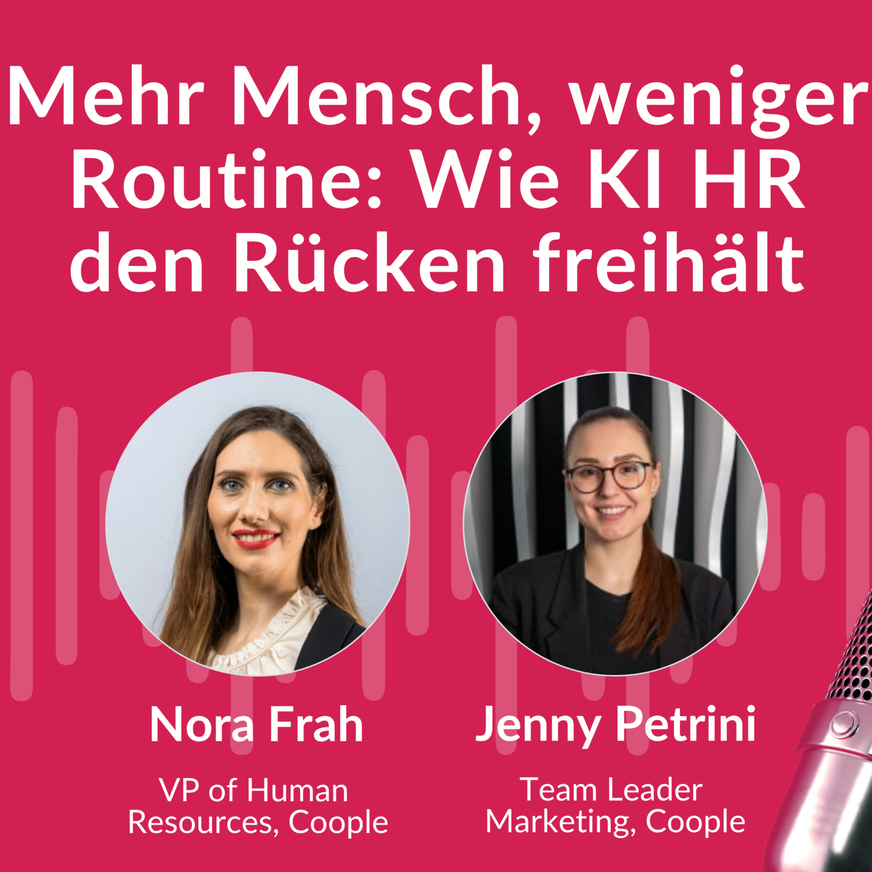 Mehr Mensch, weniger Routine: Wie KI HR den Rücken freihält episode artwork
