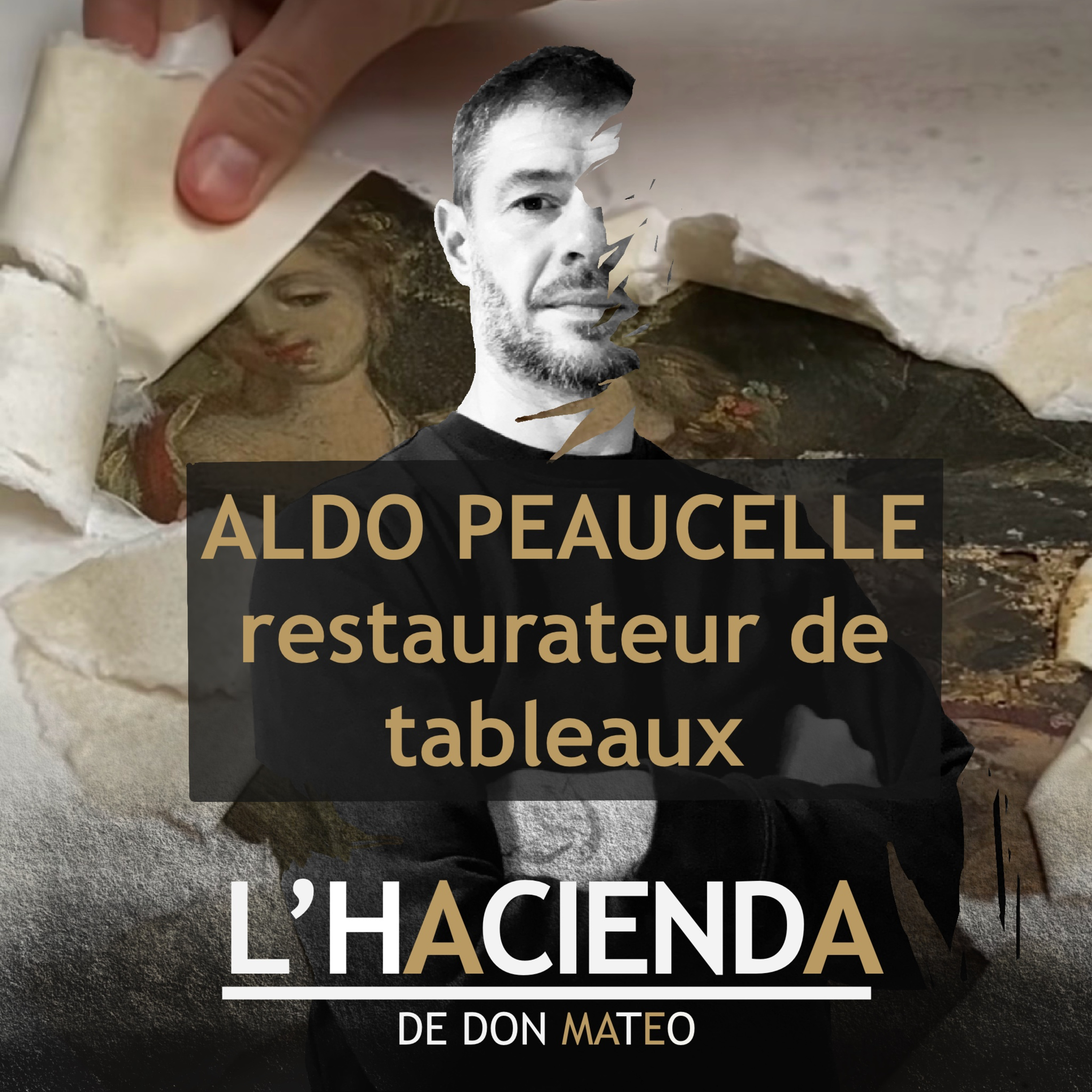 L'Hacienda, Aldo Peaucelle , restaurateur de tableaux episode artwork