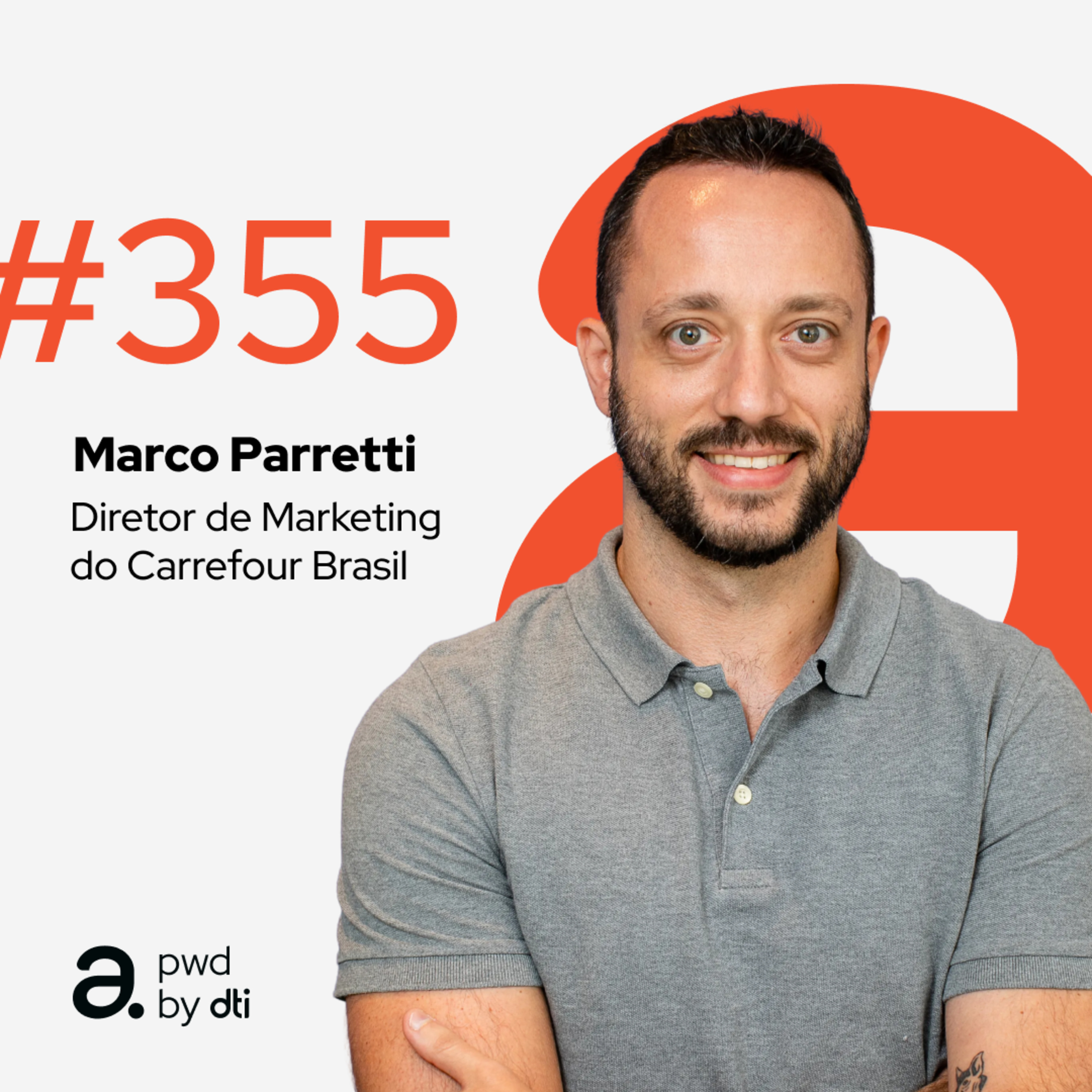 #355 – Carrefour Brasil: como preparar times para operar com IA